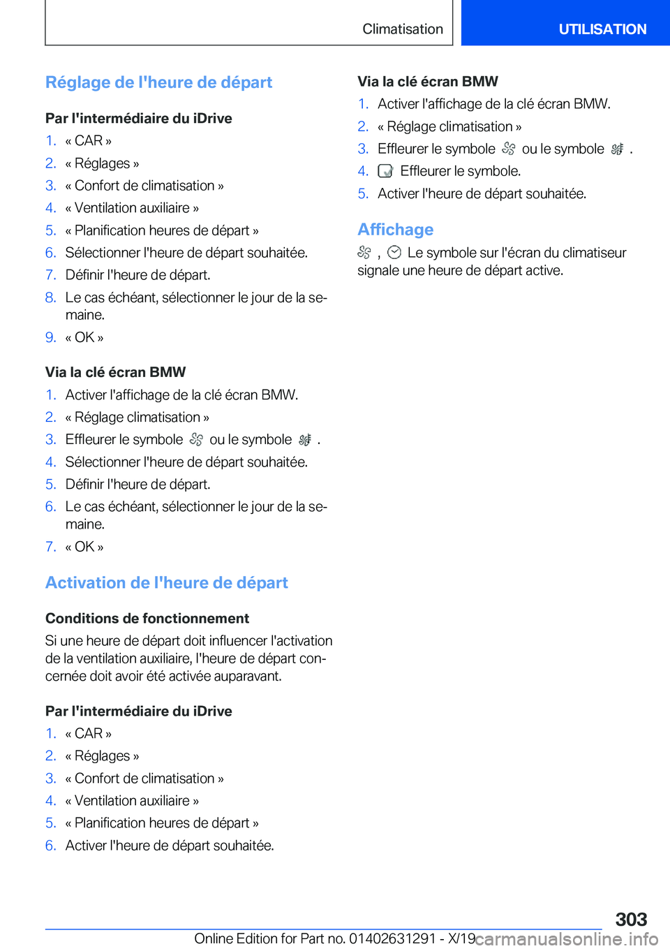 BMW M8 2020  Notices Demploi (in French) �R�é�g�l�a�g�e��d�e��l�'�h�e�u�r�e��d�e��d�é�p�a�r�t�P�a�r��l�'�i�n�t�e�r�m�é�d�i�a�i�r�e��d�u��i�D�r�i�v�e�1�.�k��C�A�R��{�2�.�k��R�é�g�l�a�g�e�s��{�3�.�k��C�o�n�f�o�r�t��d�e