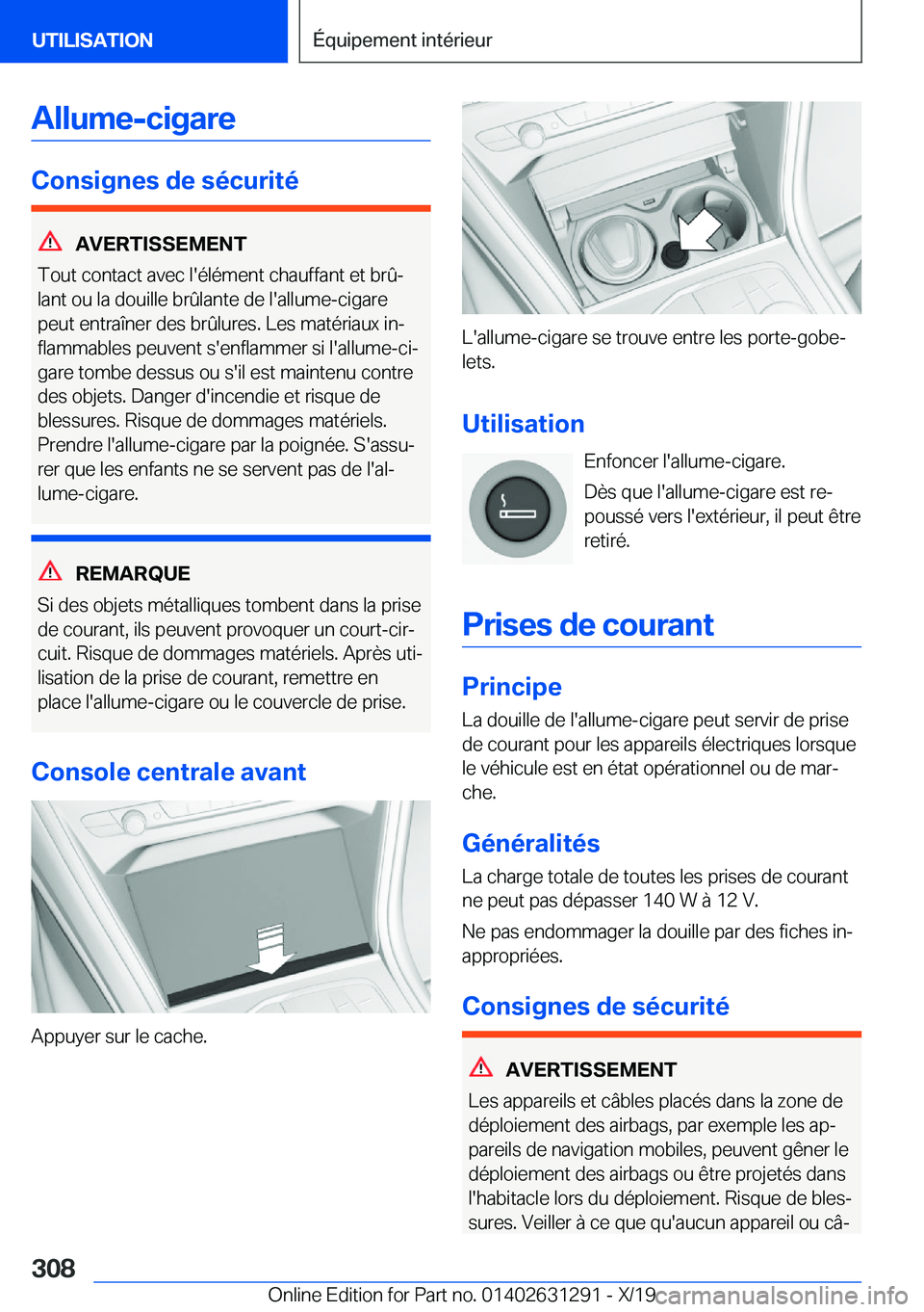 BMW M8 2020  Notices Demploi (in French) �A�l�l�u�m�e�-�c�i�g�a�r�e
�C�o�n�s�i�g�n�e�s��d�e��s�é�c�u�r�i�t�é
�A�V�E�R�T�I�S�S�E�M�E�N�T
�T�o�u�t��c�o�n�t�a�c�t��a�v�e�c��l�'�é�l�é�m�e�n�t��c�h�a�u�f�f�a�n�t��e�t��b�r�
