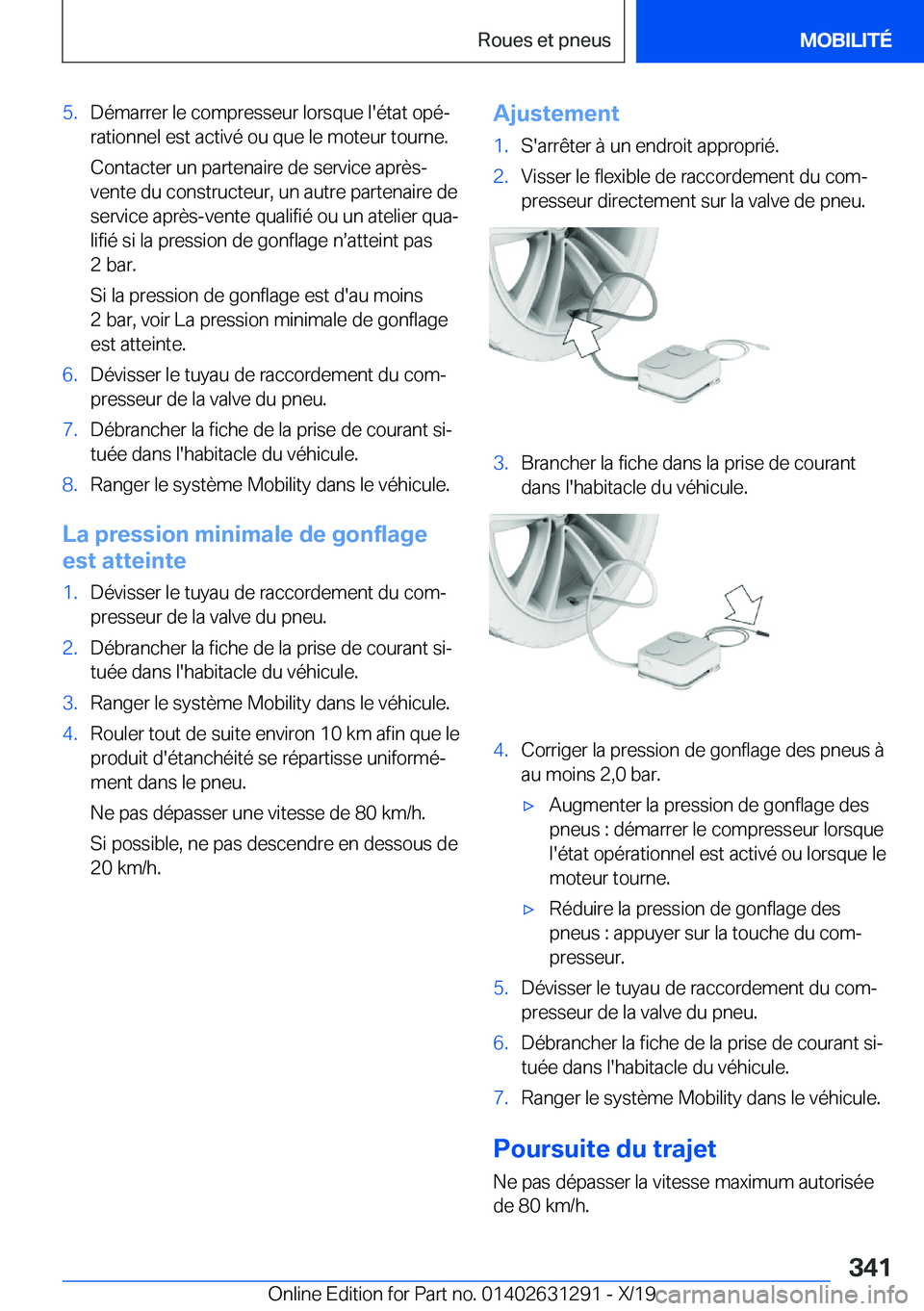 BMW M8 2020  Notices Demploi (in French) �5�.�D�é�m�a�r�r�e�r��l�e��c�o�m�p�r�e�s�s�e�u�r��l�o�r�s�q�u�e��l�'�é�t�a�t��o�p�éj�r�a�t�i�o�n�n�e�l��e�s�t��a�c�t�i�v�é��o�u��q�u�e��l�e��m�o�t�e�u�r��t�o�u�r�n�e�.
�C�o�n�t�a�