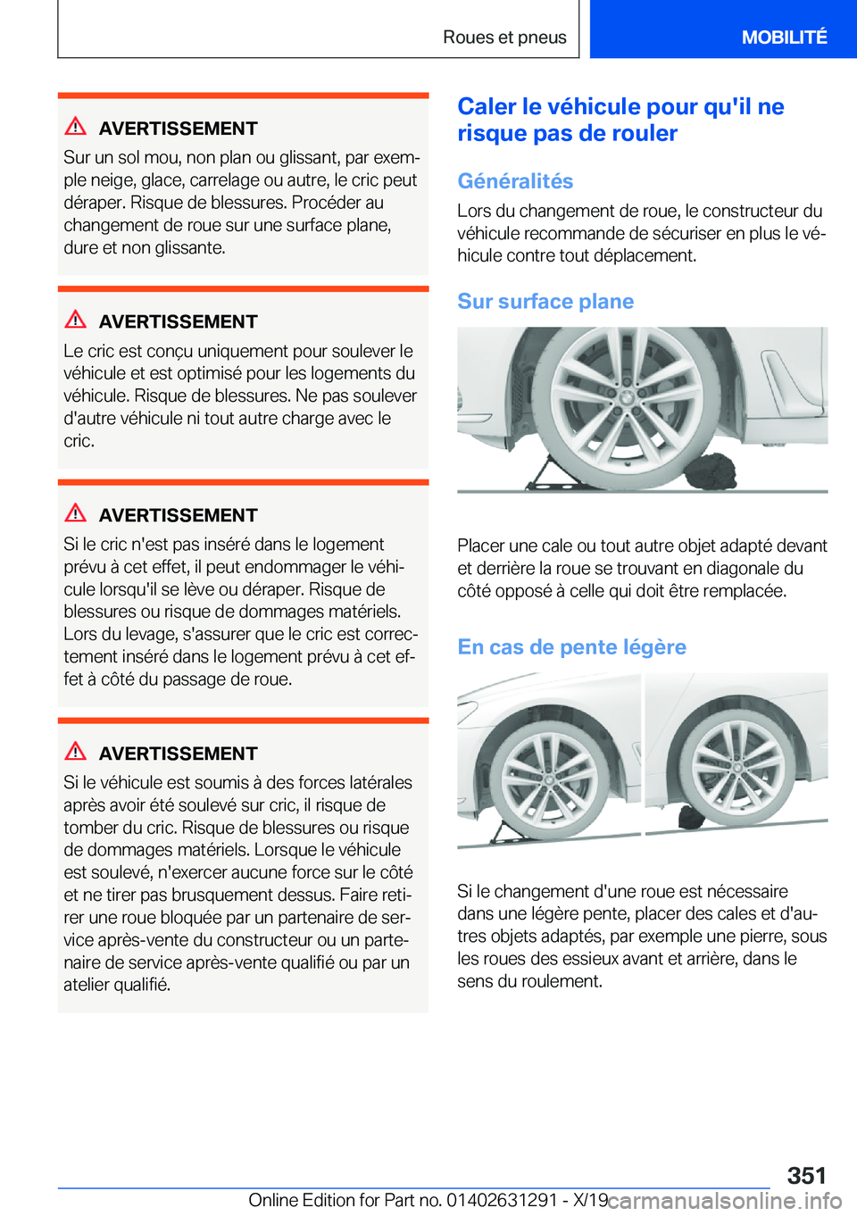 BMW M8 2020  Notices Demploi (in French) �A�V�E�R�T�I�S�S�E�M�E�N�T
�S�u�r��u�n��s�o�l��m�o�u�,��n�o�n��p�l�a�n��o�u��g�l�i�s�s�a�n�t�,��p�a�r��e�x�e�mj �p�l�e��n�e�i�g�e�,��g�l�a�c�e�,��c�a�r�r�e�l�a�g�e��o�u��a�u�t�r�e�,��l