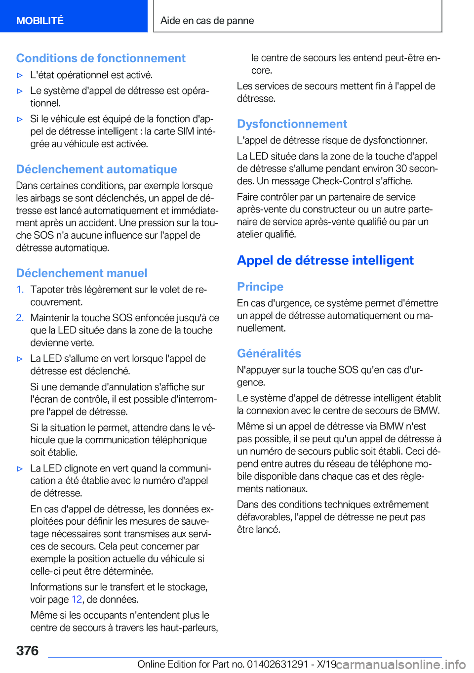 BMW M8 2020  Notices Demploi (in French) �C�o�n�d�i�t�i�o�n�s��d�e��f�o�n�c�t�i�o�n�n�e�m�e�n�t'x�L�'�é�t�a�t��o�p�é�r�a�t�i�o�n�n�e�l��e�s�t��a�c�t�i�v�é�.'x�L�e��s�y�s�t�è�m�e��d�'�a�p�p�e�l��d�e��d�é�t�r�e�s�
