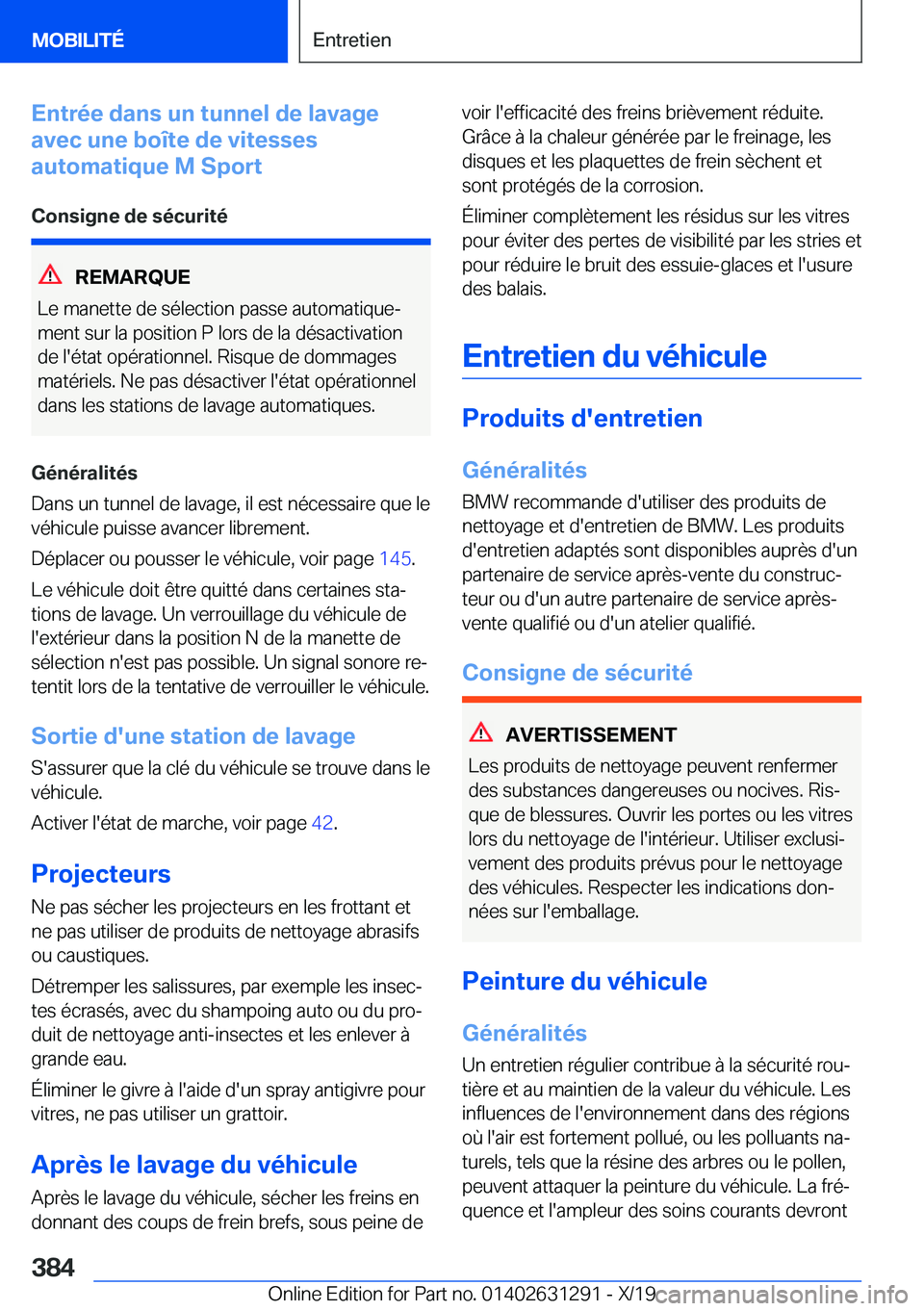 BMW M8 2020  Notices Demploi (in French) �E�n�t�r�é�e��d�a�n�s��u�n��t�u�n�n�e�l��d�e��l�a�v�a�g�e
�a�v�e�c��u�n�e��b�o�