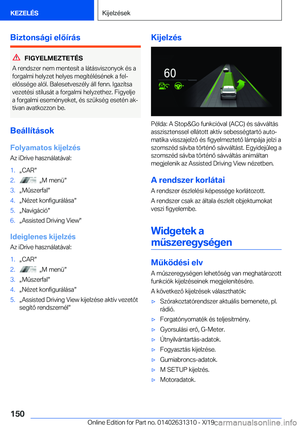 BMW M8 2020  Kezelési útmutató (in Hungarian) �B�i�z�t�o�n�s�
