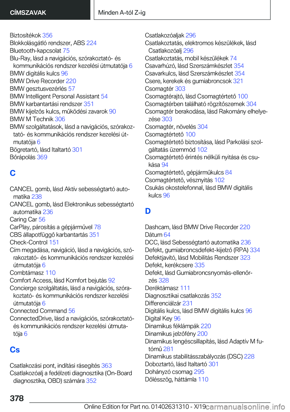 BMW M8 2020  Kezelési útmutató (in Hungarian) �B�i�z�t�o�s�
