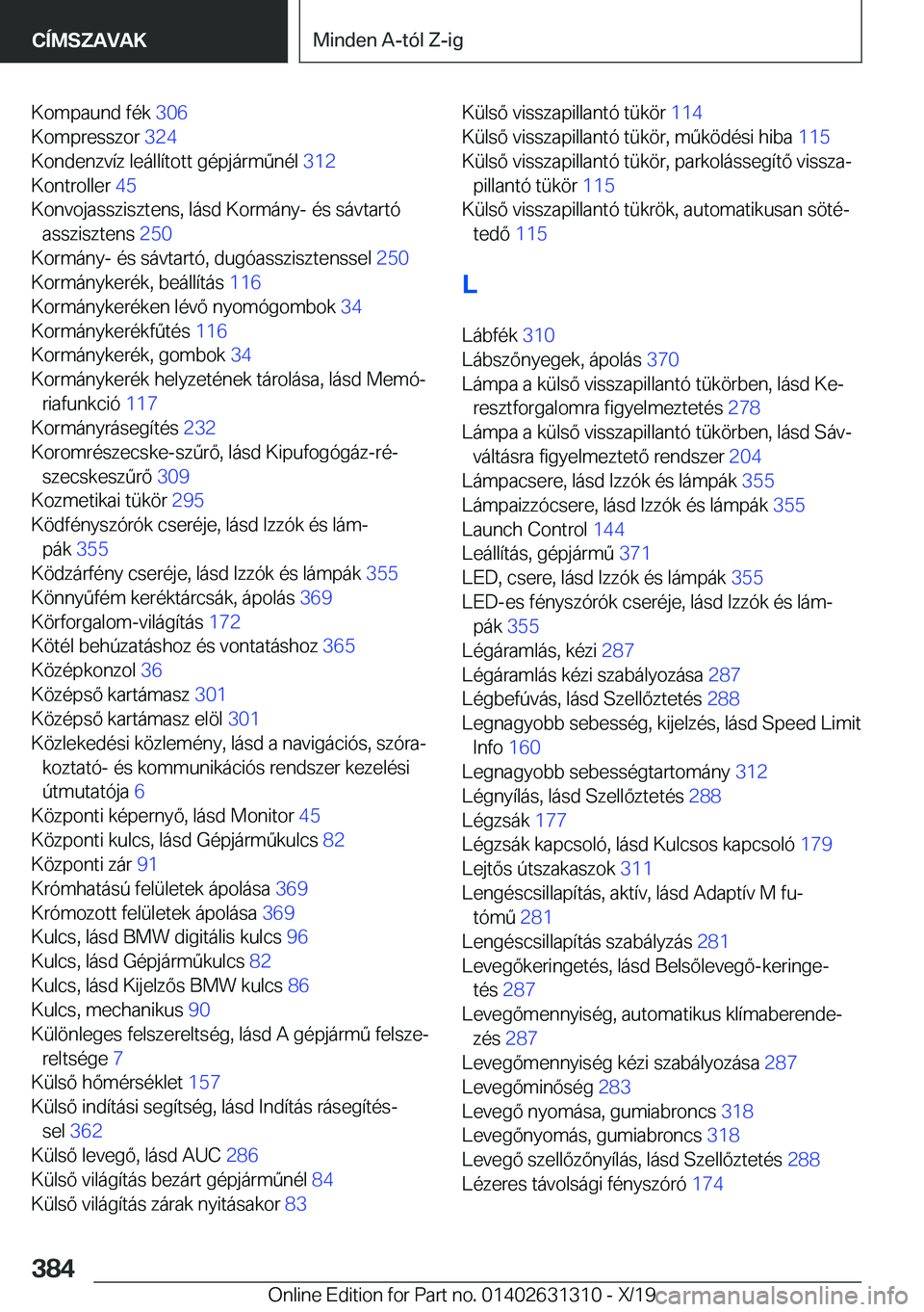 BMW M8 2020  Kezelési útmutató (in Hungarian) �K�o�m�p�a�u�n�d��f�
