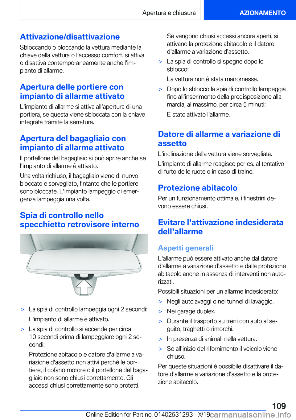BMW M8 2020  Libretti Di Uso E manutenzione (in Italian) �A�t�t�i�v�a�z�i�o�n�e�/�d�i�s�a�t�t�i�v�a�z�i�o�n�e�S�b�l�o�c�c�a�n�d�o��o��b�l�o�c�c�a�n�d�o��l�a��v�e�t�t�u�r�a��m�e�d�i�a�n�t�e��l�a�c�h�i�a�v�e��d�e�l�l�a��v�e�t�t�u�r�a��o��l�'�a�c