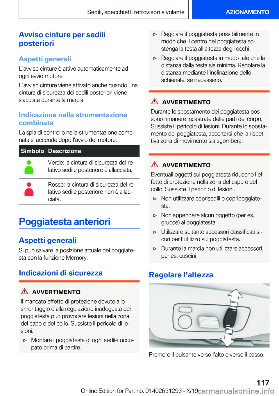 BMW M8 2020  Libretti Di Uso E manutenzione (in Italian) �A�v�v�i�s�o��c�i�n�t�u�r�e��p�e�r��s�e�d�i�l�i
�p�o�s�t�e�r�i�o�r�i
�A�s�p�e�t�t�i��g�e�n�e�r�a�l�i
�L�'�a�v�v�i�s�o��c�i�n�t�u�r�e��è��a�t�t�i�v�o��a�u�t�o�m�a�t�i�c�a�m�e�n�t�e��a�d �