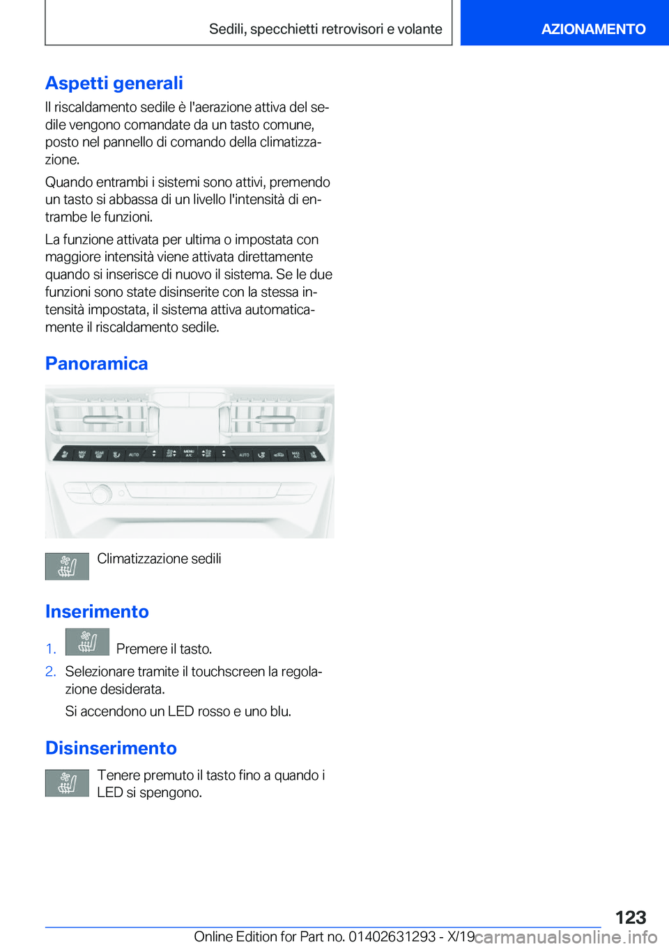 BMW M8 2020  Libretti Di Uso E manutenzione (in Italian) �A�s�p�e�t�t�i��g�e�n�e�r�a�l�i
�I�l��r�i�s�c�a�l�d�a�m�e�n�t�o��s�e�d�i�l�e��è��l�'�a�e�r�a�z�i�o�n�e��a�t�t�i�v�a��d�e�l��s�eª
�d�i�l�e��v�e�n�g�o�n�o��c�o�m�a�n�d�a�t�e��d�a��u�n