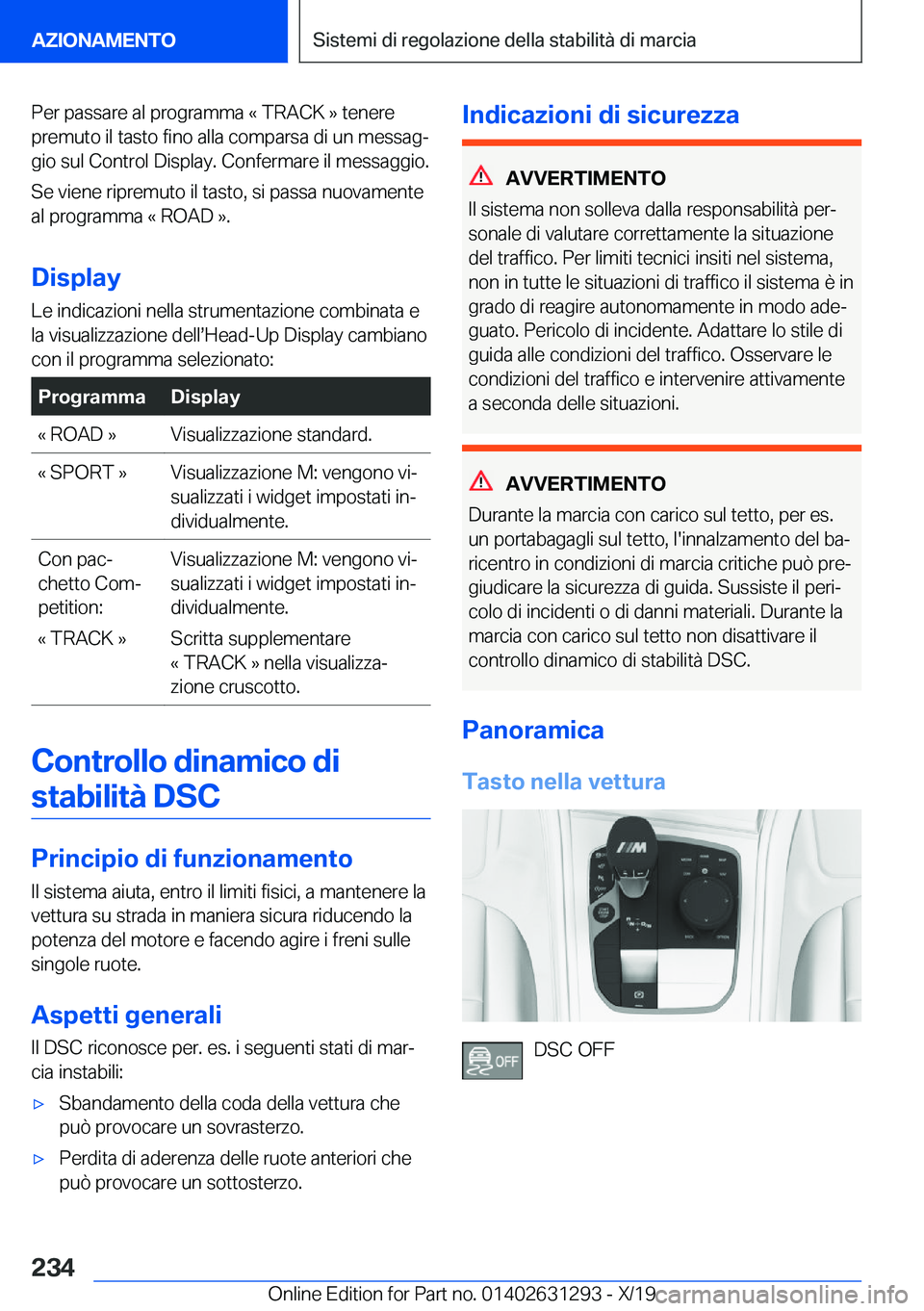 BMW M8 2020  Libretti Di Uso E manutenzione (in Italian) �P�e�r��p�a�s�s�a�r�e��a�l��p�r�o�g�r�a�m�m�a��«��T�R�A�C�K��{��t�e�n�e�r�e
�p�r�e�m�u�t�o��i�l��t�a�s�t�o��f�i�n�o��a�l�l�a��c�o�m�p�a�r�s�a��d�i��u�n��m�e�s�s�a�gª
�g�i�o��s�u�l�