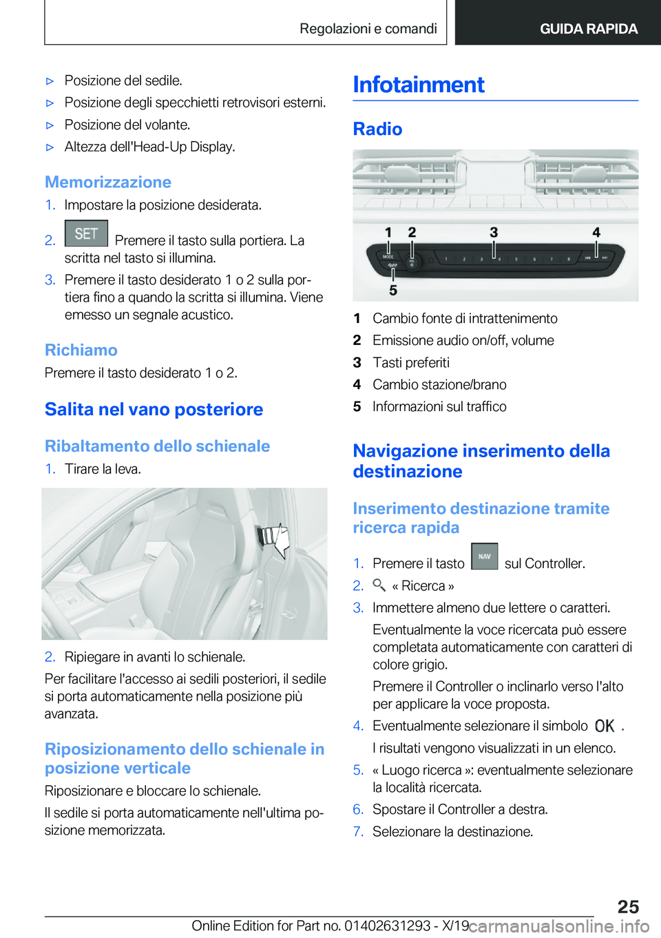 BMW M8 2020  Libretti Di Uso E manutenzione (in Italian) 'x�P�o�s�i�z�i�o�n�e��d�e�l��s�e�d�i�l�e�.'x�P�o�s�i�z�i�o�n�e��d�e�g�l�i��s�p�e�c�c�h�i�e�t�t�i��r�e�t�r�o�v�i�s�o�r�i��e�s�t�e�r�n�i�.'x�P�o�s�i�z�i�o�n�e��d�e�l��v�o�l�a�n�t�e�.