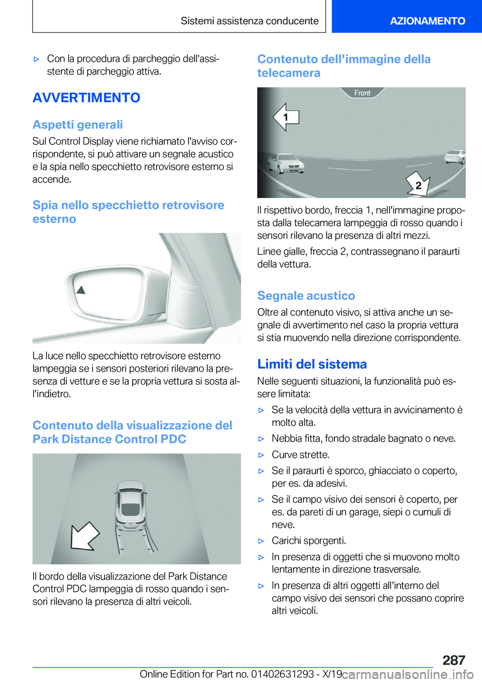 BMW M8 2020  Libretti Di Uso E manutenzione (in Italian) 'x�C�o�n��l�a��p�r�o�c�e�d�u�r�a��d�i��p�a�r�c�h�e�g�g�i�o��d�e�l�l�'�a�s�s�iª
�s�t�e�n�t�e��d�i��p�a�r�c�h�e�g�g�i�o��a�t�t�i�v�a�.
�A�V�V�E�R�T�I�M�E�N�T�O
�A�s�p�e�t�t�i��g�e�n�e