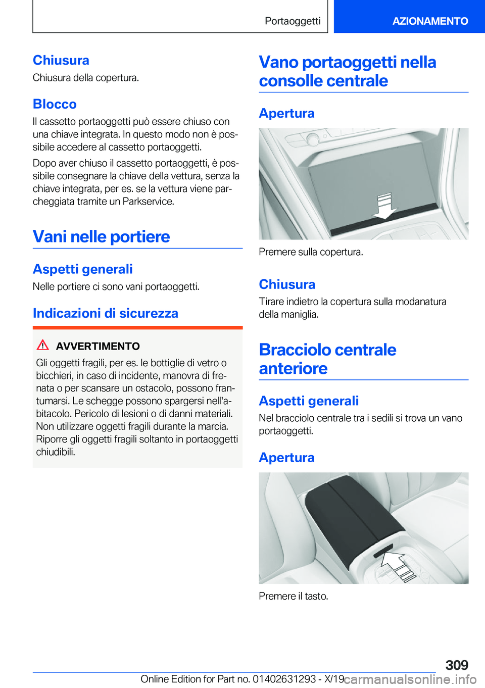 BMW M8 2020  Libretti Di Uso E manutenzione (in Italian) �C�h�i�u�s�u�r�a�C�h�i�u�s�u�r�a��d�e�l�l�a��c�o�p�e�r�t�u�r�a�.
�B�l�o�c�c�o �I�l��c�a�s�s�e�t�t�o��p�o�r�t�a�o�g�g�e�t�t�i��p�u�
