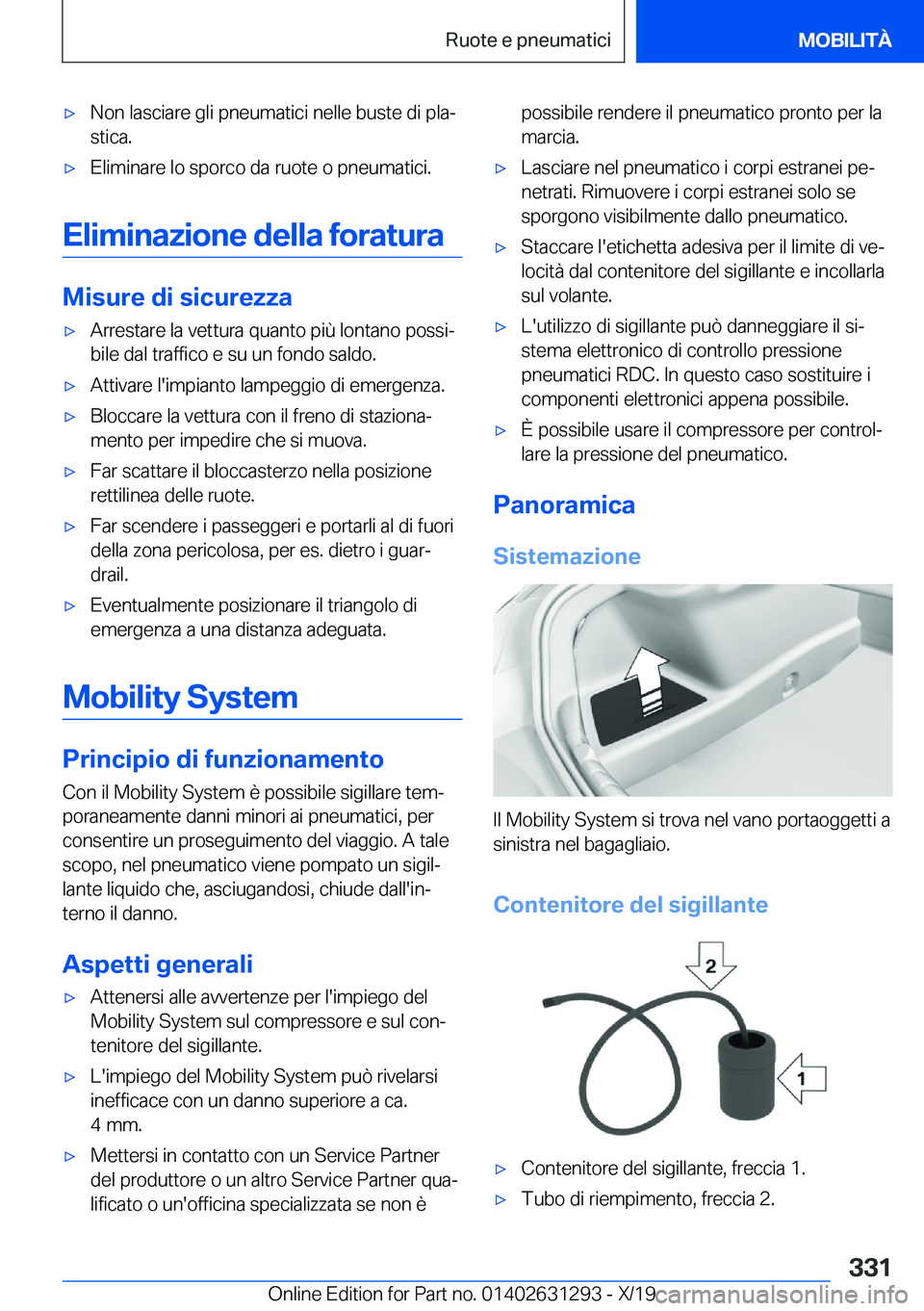 BMW M8 2020  Libretti Di Uso E manutenzione (in Italian) 'x�N�o�n��l�a�s�c�i�a�r�e��g�l�i��p�n�e�u�m�a�t�i�c�i��n�e�l�l�e��b�u�s�t�e��d�i��p�l�aª
�s�t�i�c�a�.'x�E�l�i�m�i�n�a�r�e��l�o��s�p�o�r�c�o��d�a��r�u�o�t�e��o��p�n�e�u�m�a�t�i�c