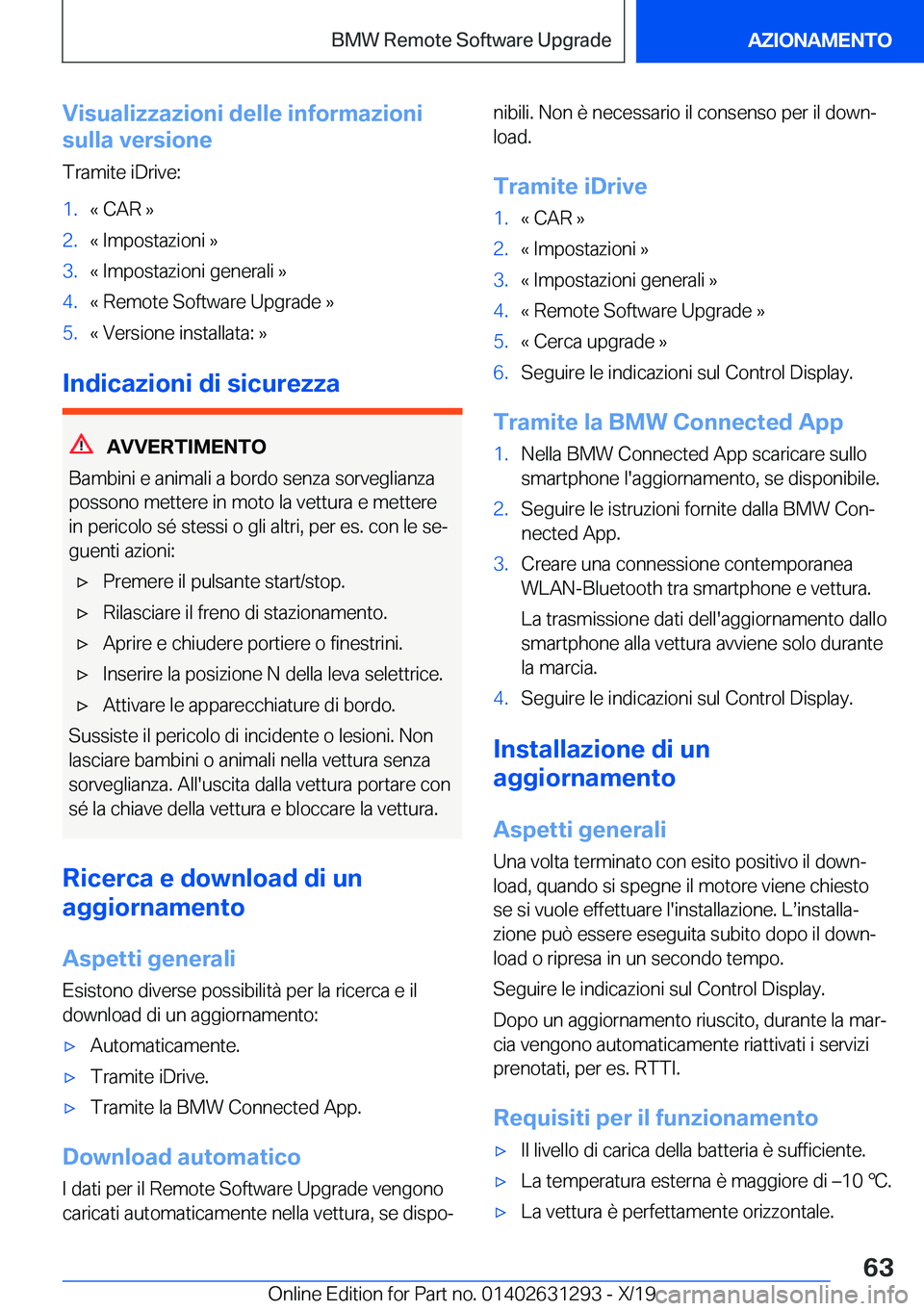 BMW M8 2020  Libretti Di Uso E manutenzione (in Italian) �V�i�s�u�a�l�i�z�z�a�z�i�o�n�i��d�e�l�l�e��i�n�f�o�r�m�a�z�i�o�n�i
�s�u�l�l�a��v�e�r�s�i�o�n�e
�T�r�a�m�i�t�e��i�D�r�i�v�e�:�1�.�«��C�A�R��{�2�.�«��I�m�p�o�s�t�a�z�i�o�n�i��{�3�.�«��I�m�p�