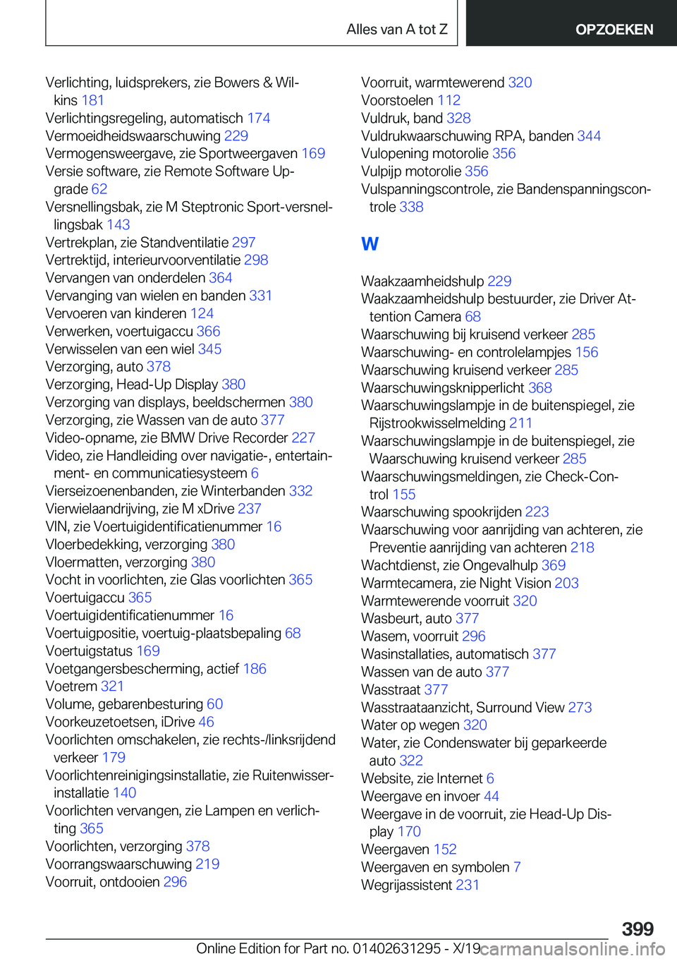 BMW M8 2020  Instructieboekjes (in Dutch) �V�e�r�l�i�c�h�t�i�n�g�,��l�u�i�d�s�p�r�e�k�e�r�s�,��z�i�e��B�o�w�e�r�s��&��W�i�lj�k�i�n�s� �1�8�1�
�V�e�r�l�i�c�h�t�i�n�g�s�r�e�g�e�l�i�n�g�,��a�u�t�o�m�a�t�i�s�c�h� �1�7�4�
�V�e�r�m�o�e�i