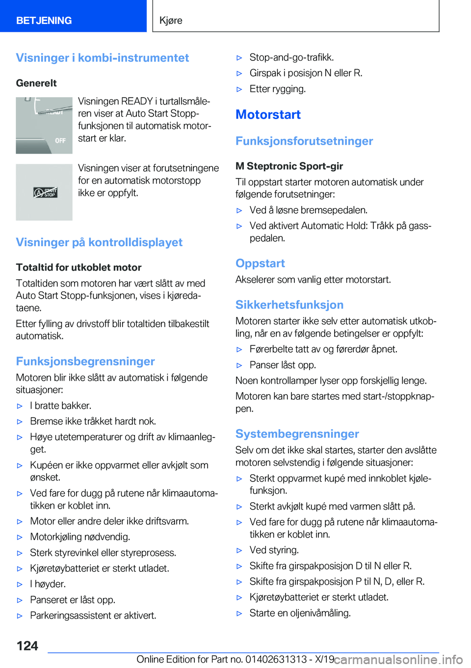 BMW M8 2020  InstruksjonsbØker (in Norwegian) �V�i�s�n�i�n�g�e�r��i��k�o�m�b�i�-�i�n�s�t�r�u�m�e�n�t�e�t�G�e�n�e�r�e�l�t �V�i�s�n�i�n�g�e�n��R�E�A�D�Y��i��t�u�r�t�a�l�l�s�m�å�l�ej
�r�e�n��v�i�s�e�r��a�t��A�u�t�o��S�t�a�r�t��S�t�o�p�p�