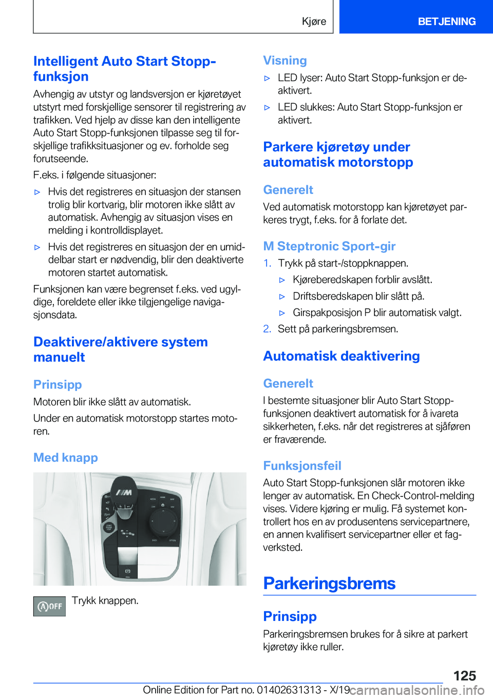 BMW M8 2020  InstruksjonsbØker (in Norwegian) �I�n�t�e�l�l�i�g�e�n�t��A�u�t�o��S�t�a�r�t��S�t�o�p�p�-
�f�u�n�k�s�j�o�n
�A�v�h�e�n�g�i�g��a�v��u�t�s�t�y�r��o�g��l�a�n�d�s�v�e�r�s�j�o�n��e�r��k�j�