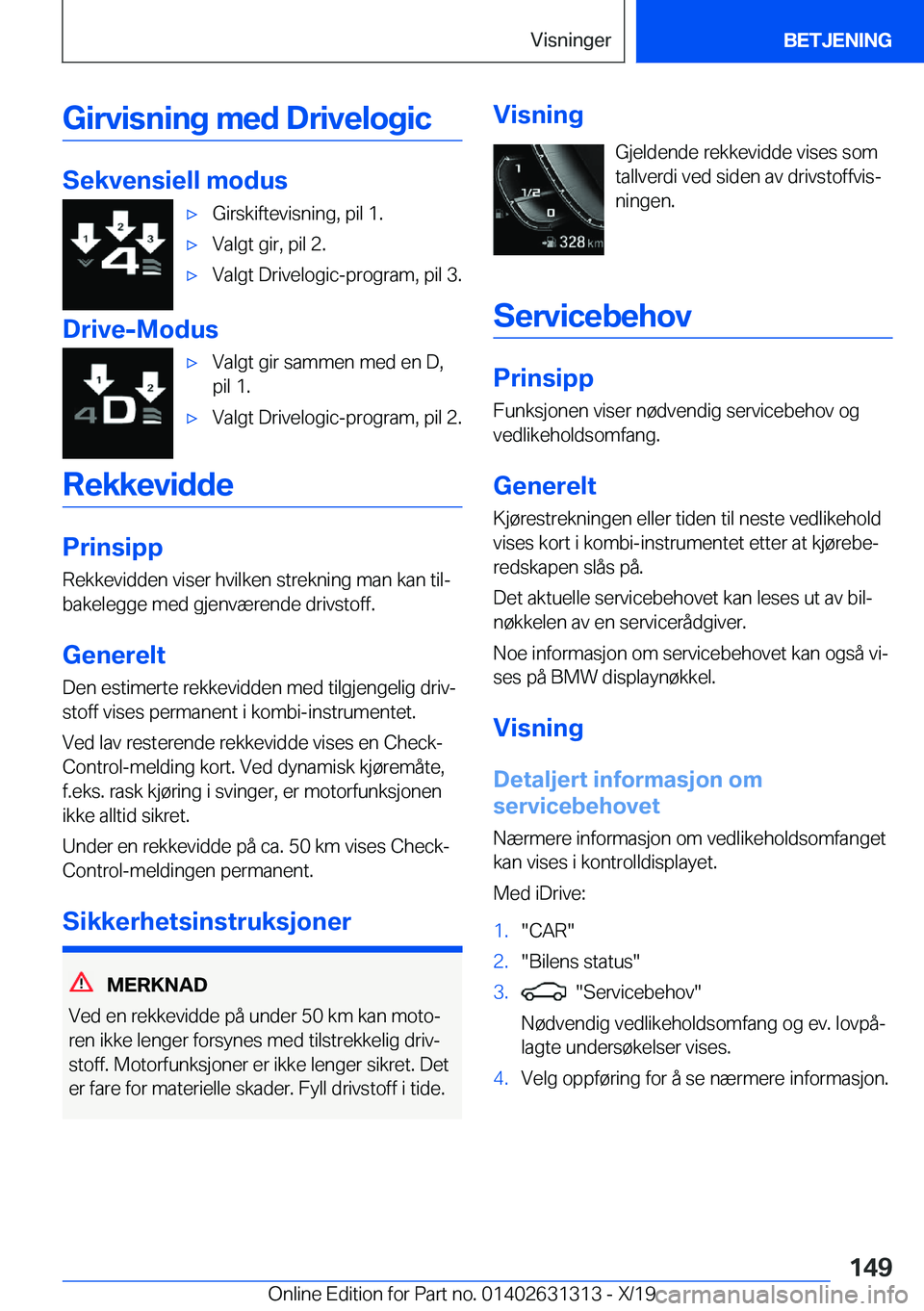 BMW M8 2020  InstruksjonsbØker (in Norwegian) �G�i�r�v�i�s�n�i�n�g��m�e�d��D�r�i�v�e�l�o�g�i�c
�S�e�k�v�e�n�s�i�e�l�l��m�o�d�u�s
'x�G�i�r�s�k�i�f�t�e�v�i�s�n�i�n�g�,��p�i�l��1�.'x�V�a�l�g�t��g�i�r�,��p�i�l��2�.'x�V�a�l�g�t��D