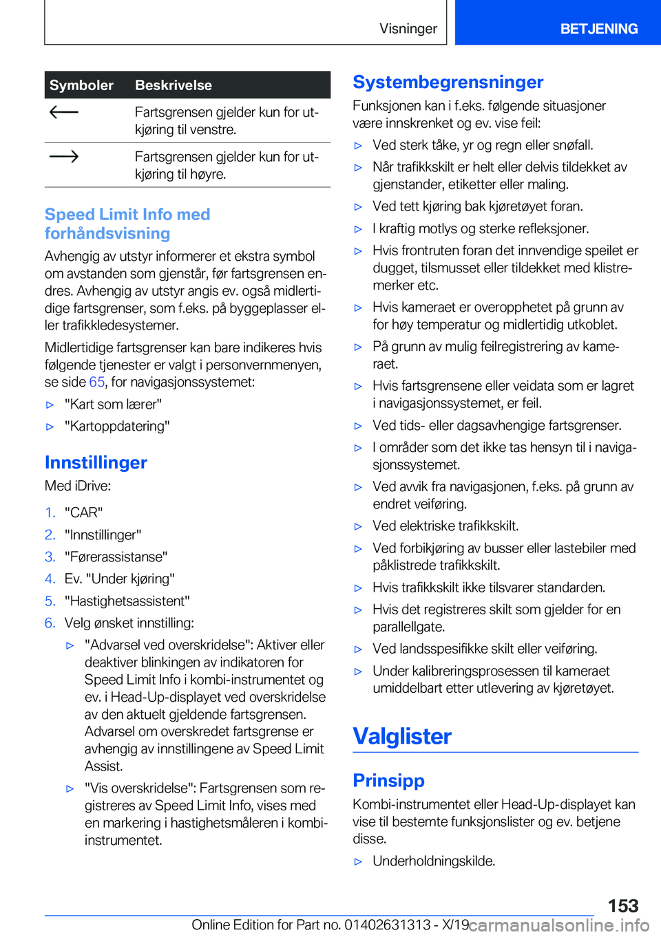 BMW M8 2020  InstruksjonsbØker (in Norwegian) �S�y�m�b�o�l�e�r�B�e�s�k�r�i�v�e�l�s�e��F�a�r�t�s�g�r�e�n�s�e�n��g�j�e�l�d�e�r��k�u�n��f�o�r��u�tj
�k�j�