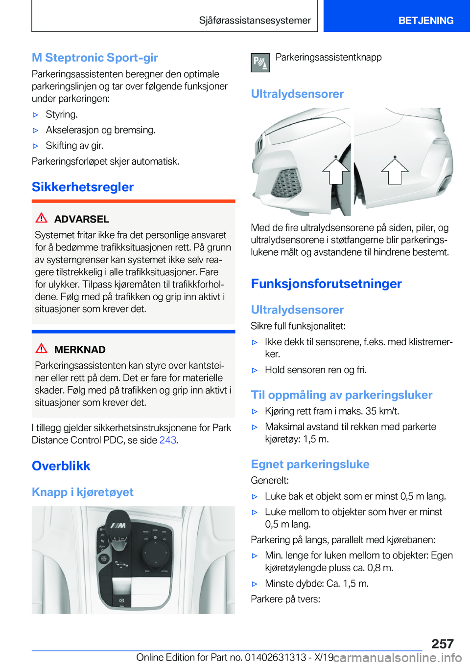 BMW M8 2020  InstruksjonsbØker (in Norwegian) �M��S�t�e�p�t�r�o�n�i�c��S�p�o�r�t�-�g�i�r�P�a�r�k�e�r�i�n�g�s�a�s�s�i�s�t�e�n�t�e�n��b�e�r�e�g�n�e�r��d�e�n��o�p�t�i�m�a�l�e�p�a�r�k�e�r�i�n�g�s�l�i�n�j�e�n��o�g��t�a�r��o�v�e�r��f�