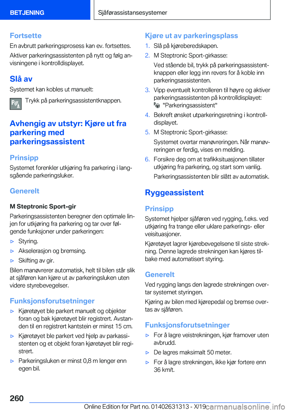 BMW M8 2020  InstruksjonsbØker (in Norwegian) �F�o�r�t�s�e�t�t�e
�E�n��a�v�b�r�u�t�t��p�a�r�k�e�r�i�n�g�s�p�r�o�s�e�s�s��k�a�n��e�v�.��f�o�r�t�s�e�t�t�e�s�.
�A�k�t�i�v�e�r��p�a�r�k�e�r�i�n�g�s�a�s�s�i�s�t�e�n�t�e�n��p�å��n�y�t�t��o�g��