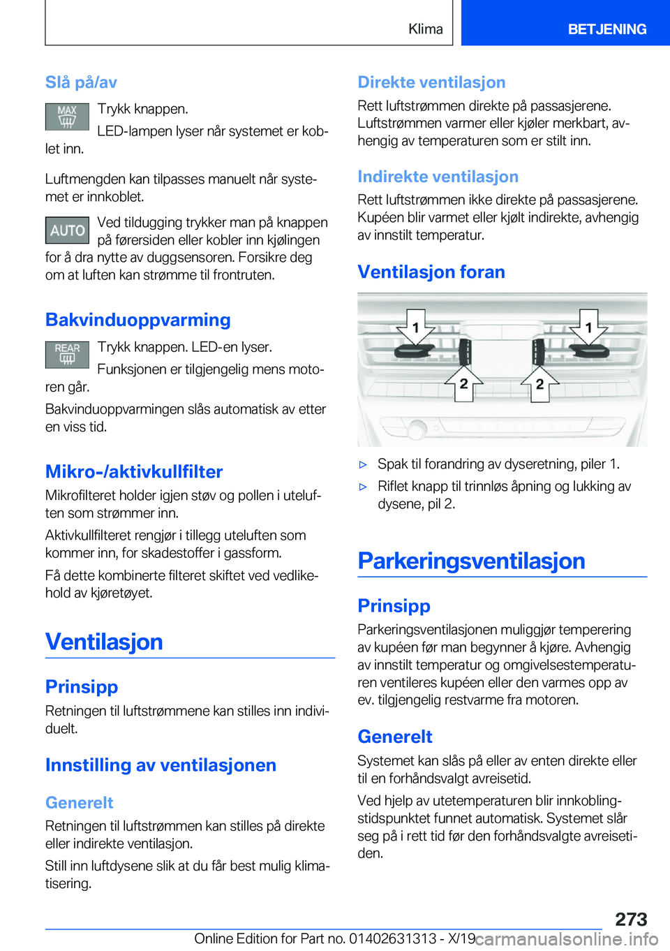 BMW M8 2020  InstruksjonsbØker (in Norwegian) �S�l�å��p�å�/�a�v�T�r�y�k�k��k�n�a�p�p�e�n�.
�L�E�D�-�l�a�m�p�e�n��l�y�s�e�r��n�å�r��s�y�s�t�e�m�e�t��e�r��k�o�bj
�l�e�t��i�n�n�.
�L�u�f�t�m�e�n�g�d�e�n��k�a�n��t�i�l�p�a�s�s�e�s��m�a�n