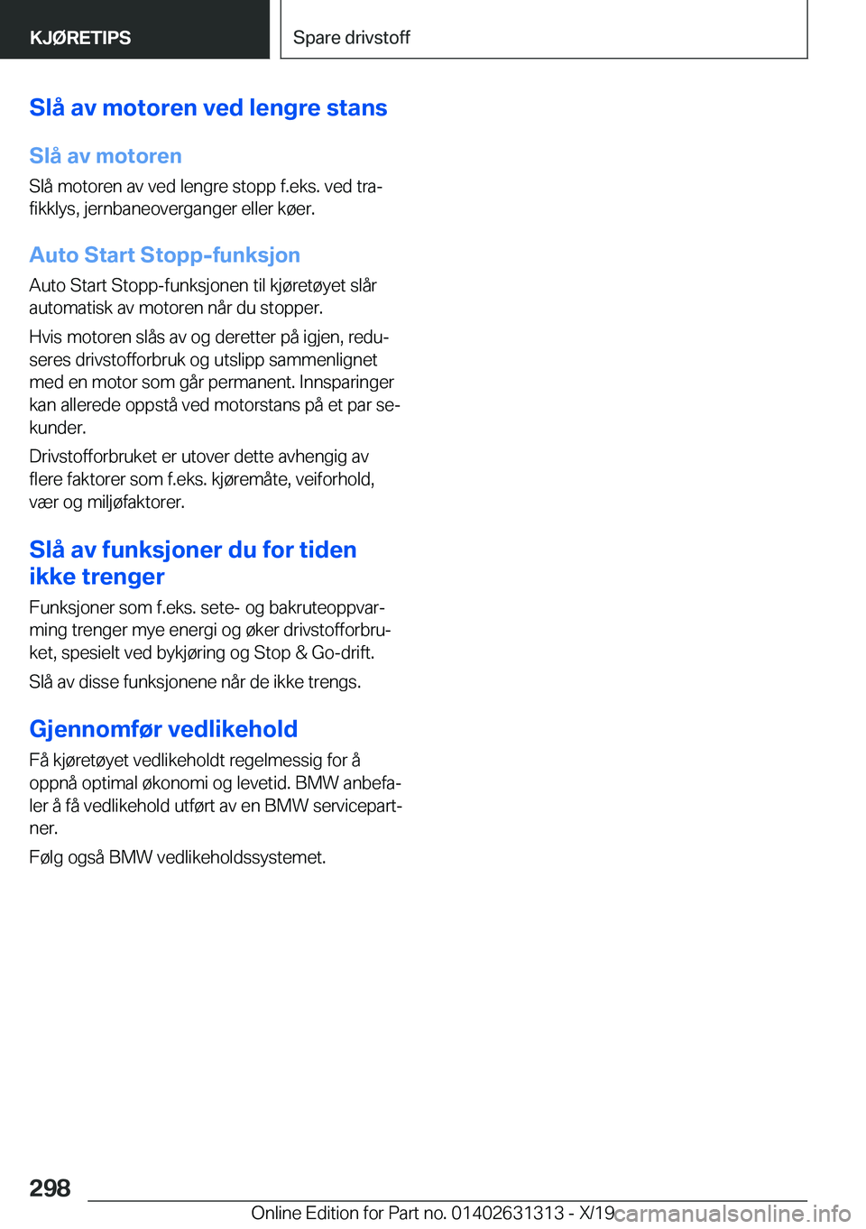 BMW M8 2020  InstruksjonsbØker (in Norwegian) �S�l�å��a�v��m�o�t�o�r�e�n��v�e�d��l�e�n�g�r�e��s�t�a�n�s
�S�l�å��a�v��m�o�t�o�r�e�n
�S�l�å��m�o�t�o�r�e�n��a�v��v�e�d��l�e�n�g�r�e��s�t�o�p�p��f�.�e�k�s�.��v�e�d��t�r�aj
�f�i�k�k�l