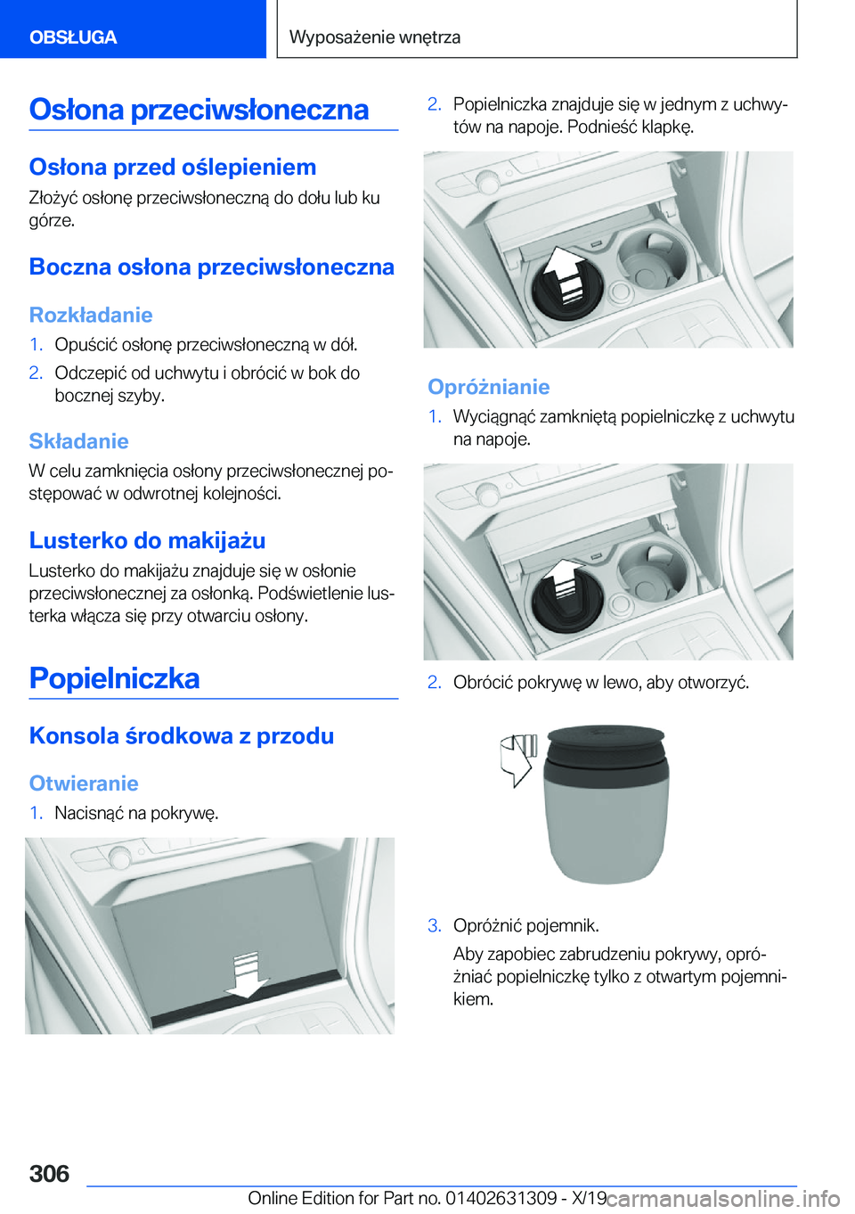 BMW M8 2020  Instrukcja obsługi (in Polish) �O�s�ł�o�n�a��p�r�z�e�c�i�w�s�ł�o�n�e�c�z�n�a
�O�s�ł�o�n�a��p�r�z�e�d��o�l�e�p�i�e�n�i�e�m�Z�ł�o9�y�