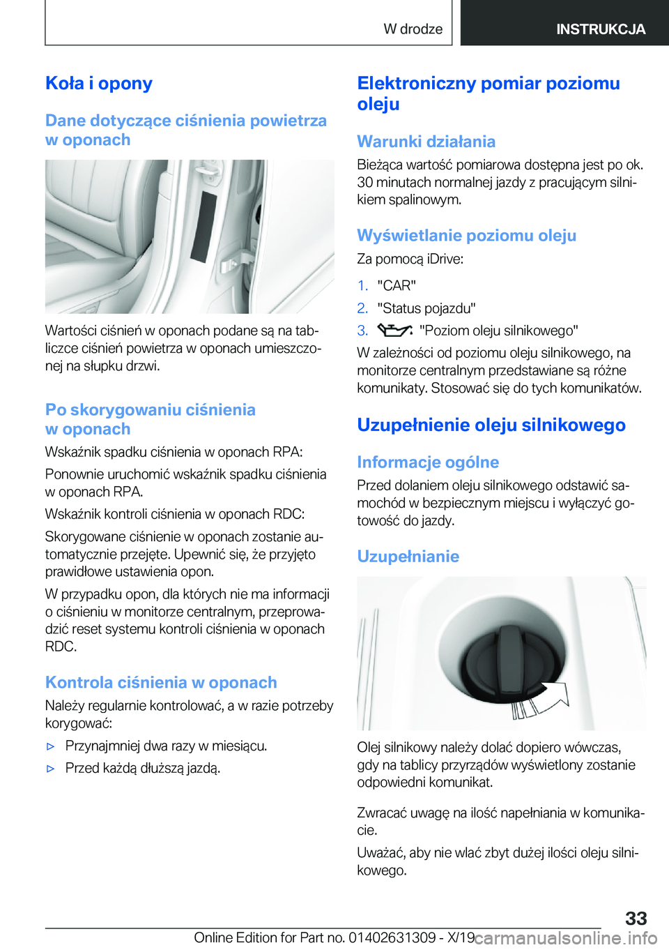 BMW M8 2020  Instrukcja obsługi (in Polish) �K�o�ł�a��i��o�p�o�n�y
�D�a�n�e��d�o�t�y�c�z�ą�c�e��c�i�n�i�e�n�i�a��p�o�w�i�e�t�r�z�a
�w��o�p�o�n�a�c�h
�W�a�r�t�o�c�i��c�i�n�i�e�ń��w��o�p�o�n�a�c�h��p�o�d�a�n�e��s�