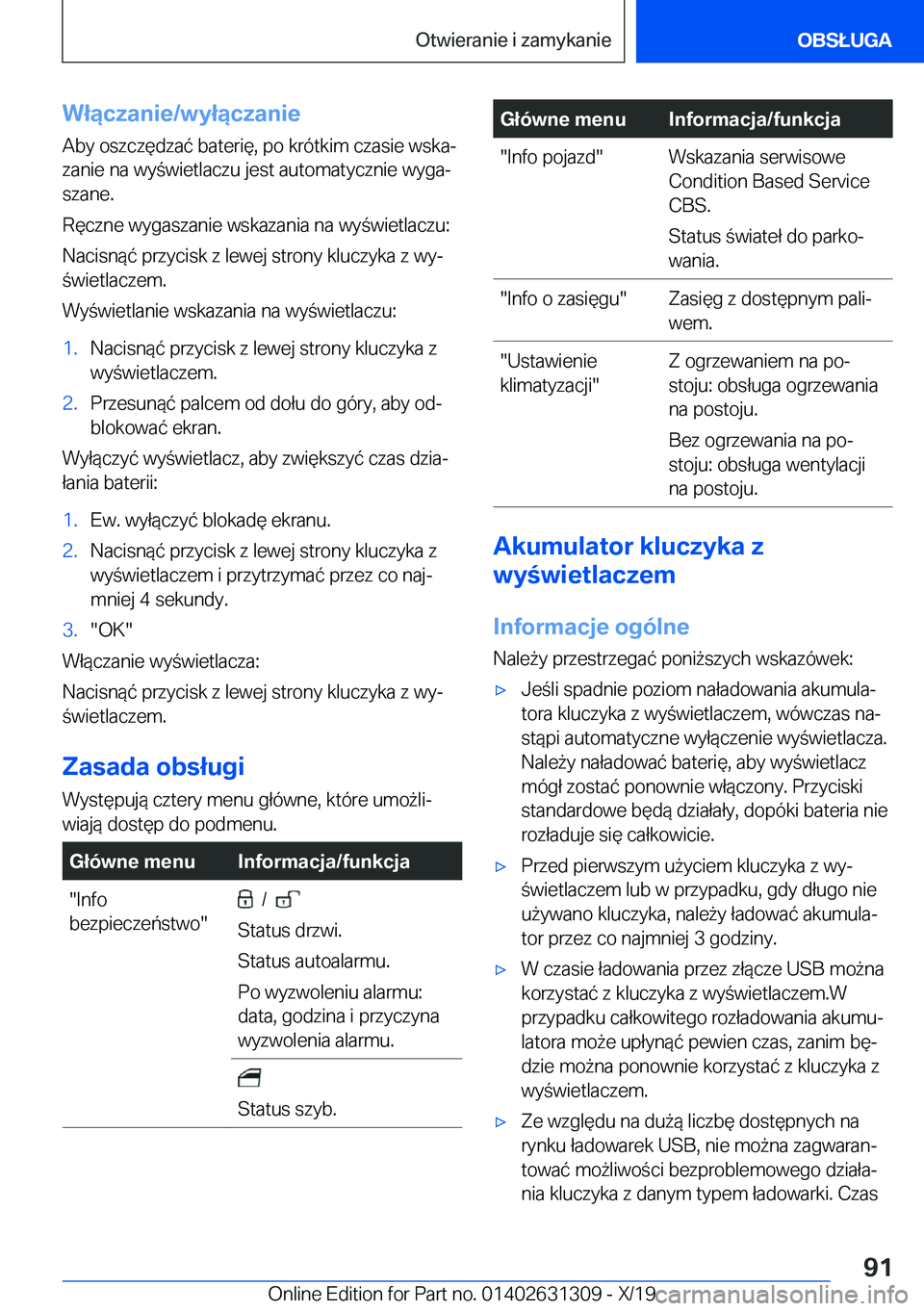 BMW M8 2020  Instrukcja obsługi (in Polish) �W�ł�ą�c�z�a�n�i�e�/�w�y�ł�ą�c�z�a�n�i�e
�A�b�y��o�s�z�c�z�