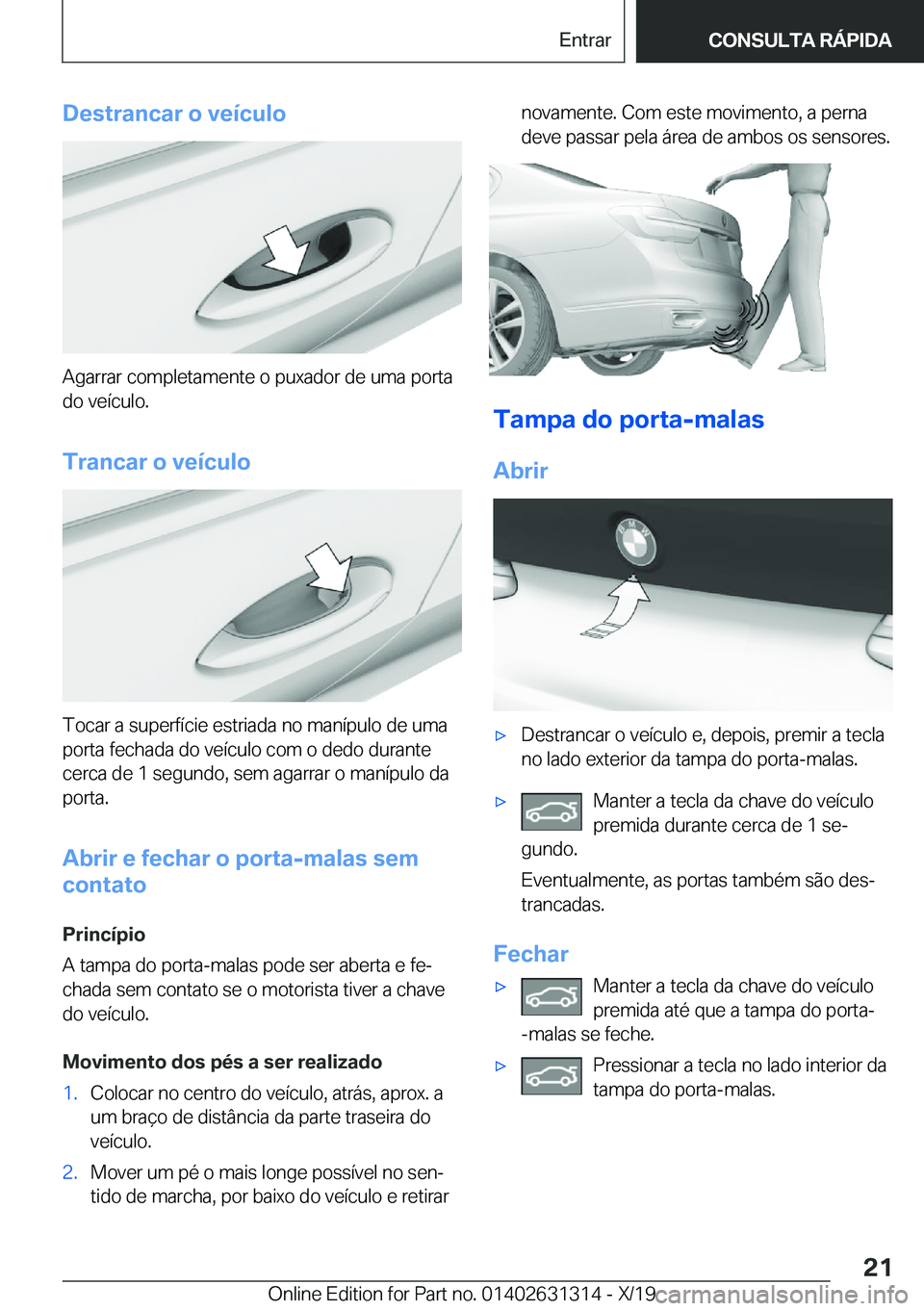 BMW M8 2020  Manual do condutor (in Portuguese) �D�e�s�t�r�a�n�c�a�r��o��v�e�