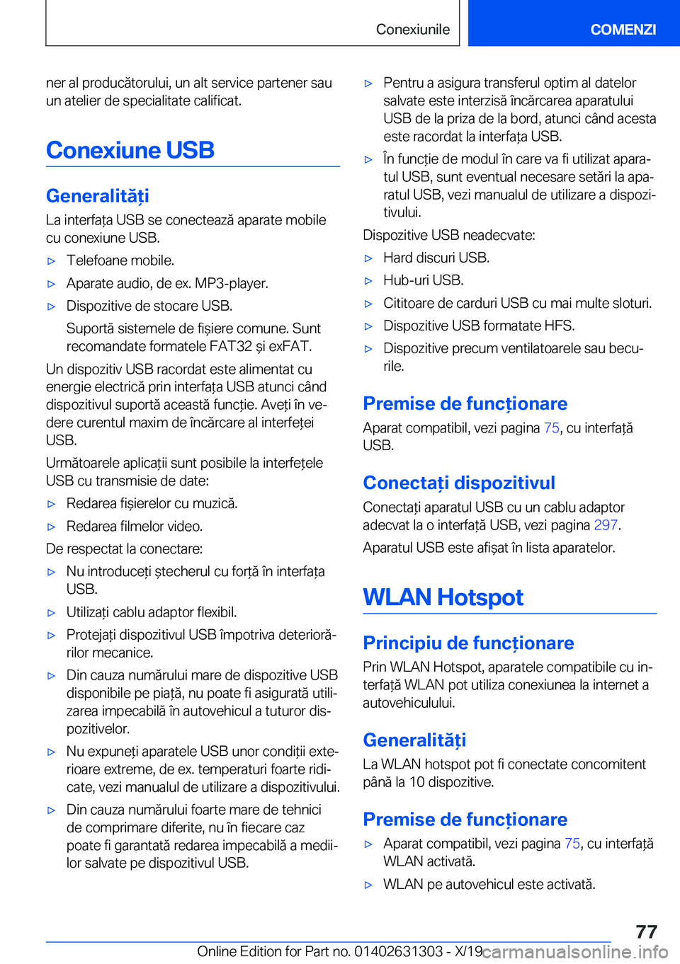 BMW M8 2020  Ghiduri De Utilizare (in Romanian) �n�e�r��a�l��p�r�o�d�u�c�ă�t�o�r�u�l�u�i�,��u�n��a�l�t��s�e�r�v�i�c�e��p�a�r�t�e�n�e�r��s�a�u
�u�n��a�t�e�l�i�e�r��d�e��s�p�e�c�i�a�l�i�t�a�t�e��c�a�l�i�f�i�c�a�t�.
�C�o�n�e�x�i�u�n�e��U�