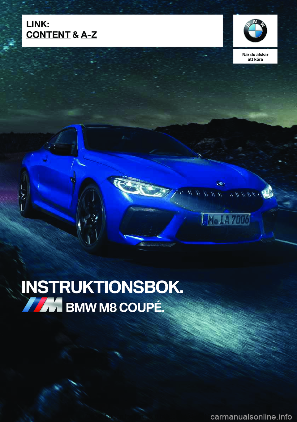 BMW M8 2020  InstruktionsbÖcker (in Swedish) �N�ä�r��d�u��ä�l�s�k�a�r�a�t�t��k�