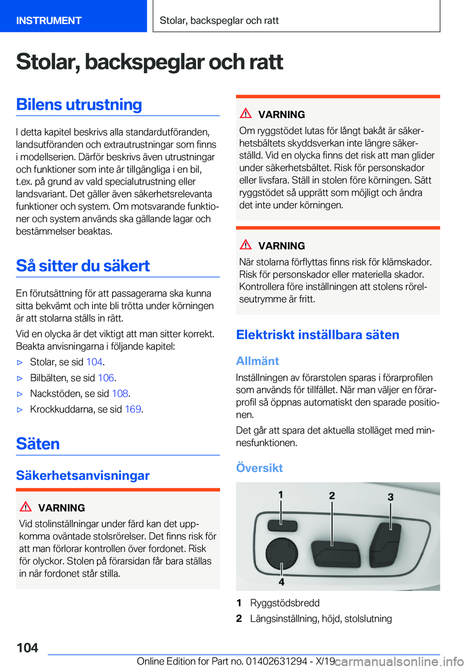 BMW M8 2020  InstruktionsbÖcker (in Swedish) �S�t�o�l�a�r�,��b�a�c�k�s�p�e�g�l�a�r��o�c�h��r�a�t�t�B�i�l�e�n�s��u�t�r�u�s�t�n�i�n�g
�I��d�e�t�t�a��k�a�p�i�t�e�l��b�e�s�k�r�i�v�s��a�l�l�a��s�t�a�n�d�a�r�d�u�t�f�