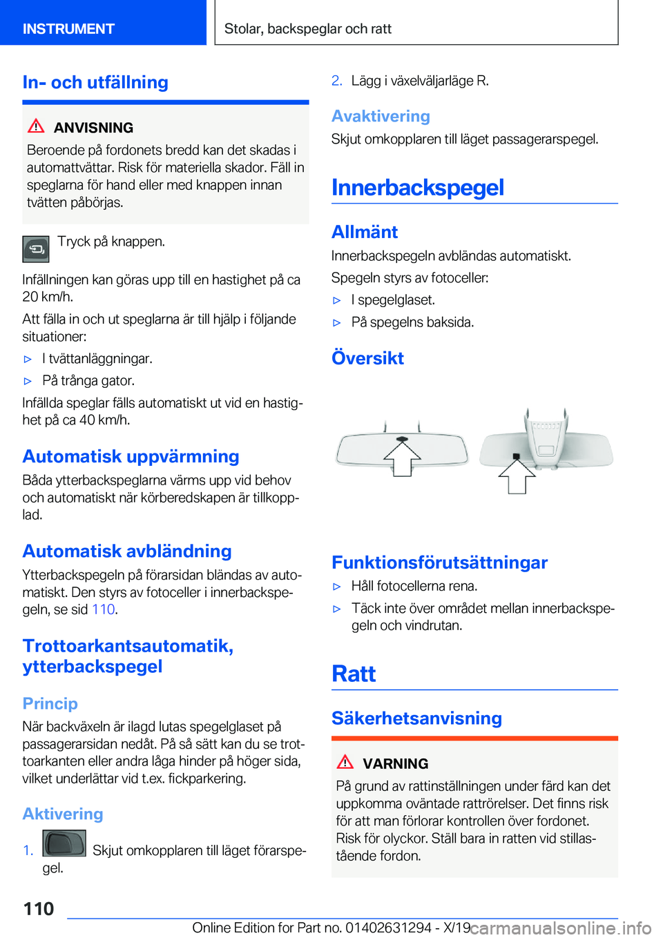 BMW M8 2020  InstruktionsbÖcker (in Swedish) �I�n�-��o�c�h��u�t�f�ä�l�l�n�i�n�g
�A�N�V�I�S�N�I�N�G
�B�e�r�o�e�n�d�e��p�å��f�o�r�d�o�n�e�t�s��b�r�e�d�d��k�a�n��d�e�t��s�k�a�d�a�s��i
�a�u�t�o�m�a�t�t�v�ä�t�t�a�r�.��R�i�s�k��f�