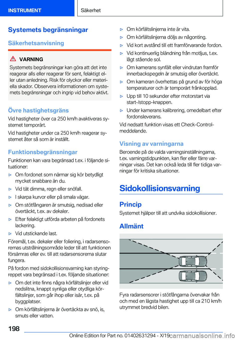 BMW M8 2020  InstruktionsbÖcker (in Swedish) �S�y�s�t�e�m�e�t�s��b�e�g�r�ä�n�s�n�i�n�g�a�r
�S�ä�k�e�r�h�e�t�s�a�n�v�i�s�n�i�n�g
�V�A�R�N�I�N�G
�S�y�s�t�e�m�e�t�s��b�e�g�r�ä�n�s�n�i�n�g�a�r��k�a�n��g�