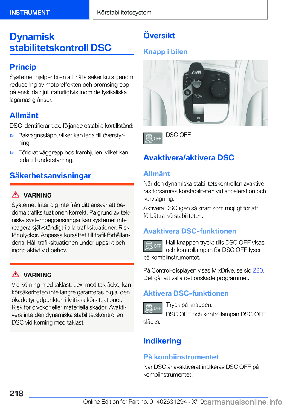 BMW M8 2020  InstruktionsbÖcker (in Swedish) �D�y�n�a�m�i�s�k�s�t�a�b�i�l�i�t�e�t�s�k�o�n�t�r�o�l�l��D�S�C
�P�r�i�n�c�i�p �S�y�s�t�e�m�e�t��h�j�ä�l�p�e�r��b�i�l�e�n��a�t�t��h�å�l�l�a��s�ä�k�e�r��k�u�r�s��g�e�n�o�m
�r�e�d�u�c�e�r�i�n�g