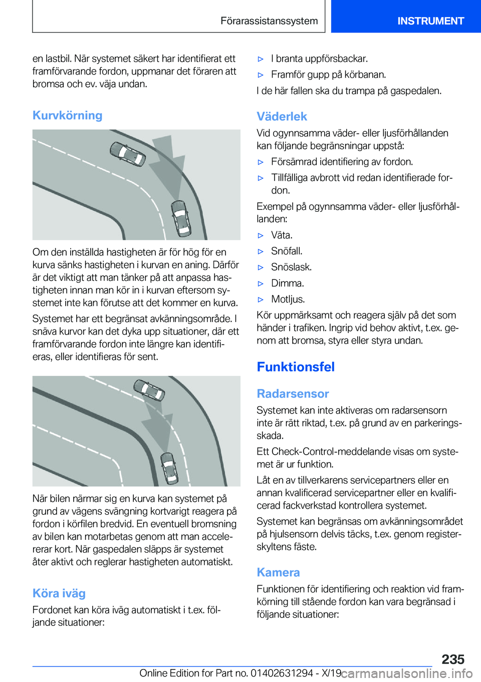 BMW M8 2020  InstruktionsbÖcker (in Swedish) �e�n��l�a�s�t�b�i�l�.��N�ä�r��s�y�s�t�e�m�e�t��s�ä�k�e�r�t��h�a�r��i�d�e�n�t�i�f�i�e�r�a�t��e�t�t�f�r�a�m�f�