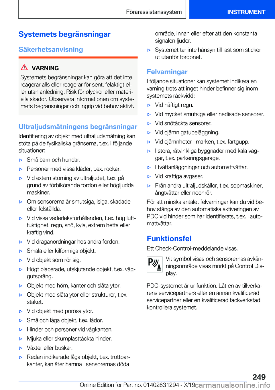 BMW M8 2020  InstruktionsbÖcker (in Swedish) �S�y�s�t�e�m�e�t�s��b�e�g�r�ä�n�s�n�i�n�g�a�r
�S�ä�k�e�r�h�e�t�s�a�n�v�i�s�n�i�n�g
�V�A�R�N�I�N�G
�S�y�s�t�e�m�e�t�s��b�e�g�r�ä�n�s�n�i�n�g�a�r��k�a�n��g�