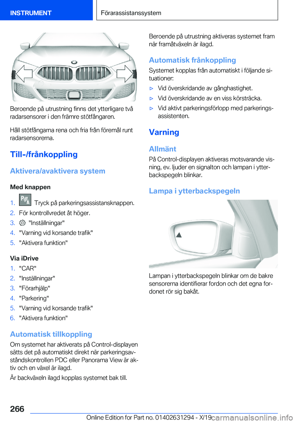 BMW M8 2020  InstruktionsbÖcker (in Swedish) �B�e�r�o�e�n�d�e��p�å��u�t�r�u�s�t�n�i�n�g��f�i�n�n�s��d�e�t��y�t�t�e�r�l�i�g�a�r�e��t�v�å�r�a�d�a�r�s�e�n�s�o�r�e�r��i��d�e�n��f�r�ä�m�r�e��s�t�