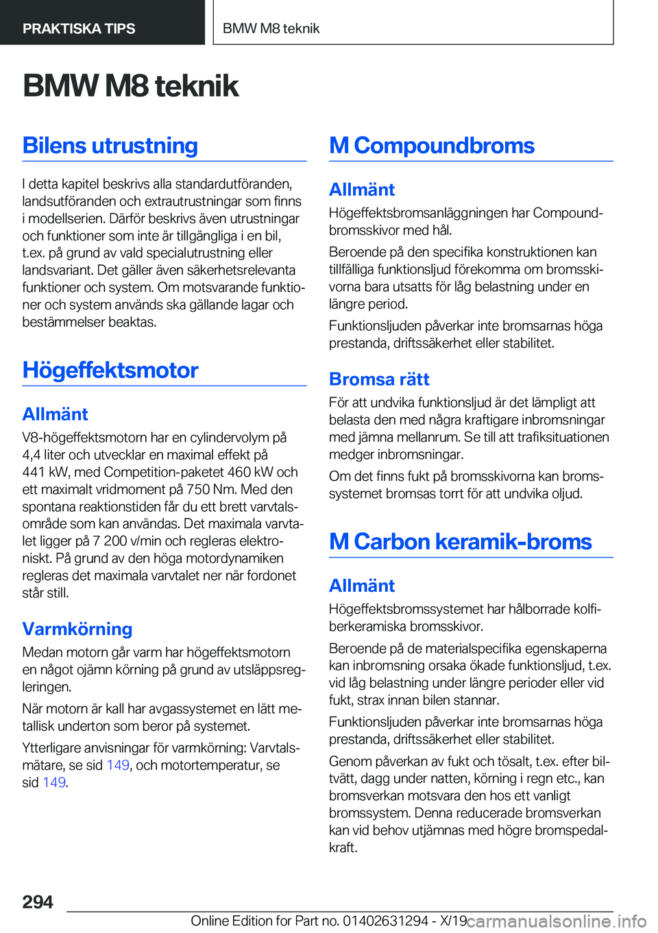 BMW M8 2020  InstruktionsbÖcker (in Swedish) �B�M�W��M�8��t�e�k�n�i�k�B�i�l�e�n�s��u�t�r�u�s�t�n�i�n�g
�I��d�e�t�t�a��k�a�p�i�t�e�l��b�e�s�k�r�i�v�s��a�l�l�a��s�t�a�n�d�a�r�d�u�t�f�