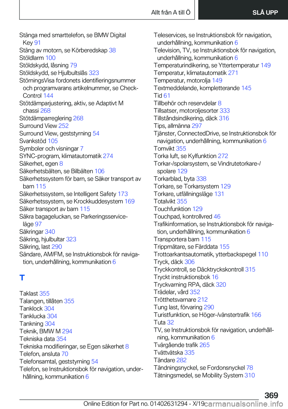BMW M8 2020  InstruktionsbÖcker (in Swedish) �S�t�ä�n�g�a��m�e�d��s�m�a�r�t�t�e�l�e�f�o�n�,��s�e��B�M�W��D�i�g�i�t�a�l�K�e�y� �9�1�
�S�t�ä�n�g��a�v��m�o�t�o�r�n�,��s�e��K�