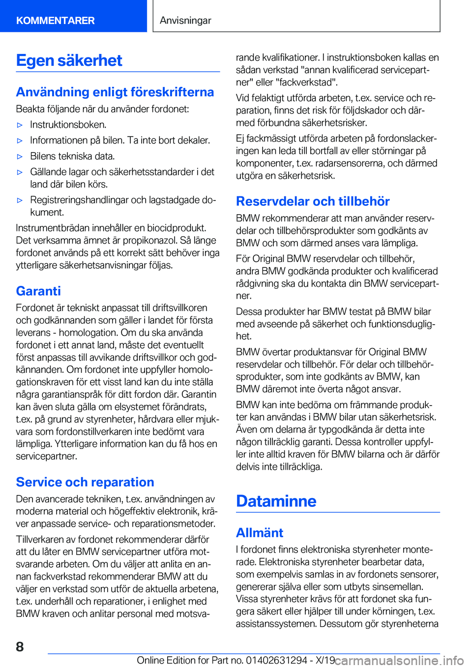 BMW M8 2020  InstruktionsbÖcker (in Swedish) �E�g�e�n��s�ä�k�e�r�h�e�t
�A�n�v�ä�n�d�n�i�n�g��e�n�l�i�g�t��f�