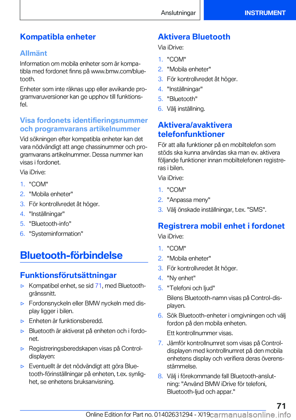 BMW M8 2020  InstruktionsbÖcker (in Swedish) �K�o�m�p�a�t�i�b�l�a��e�n�h�e�t�e�r
�A�l�l�m�ä�n�t
�I�n�f�o�r�m�a�t�i�o�n��o�m��m�o�b�i�l�a��e�n�h�e�t�e�r��s�o�m��ä�r��k�o�m�p�aj
�t�i�b�l�a��m�e�d��f�o�r�d�o�n�e�t��f�i�n�n�s��p�å��w