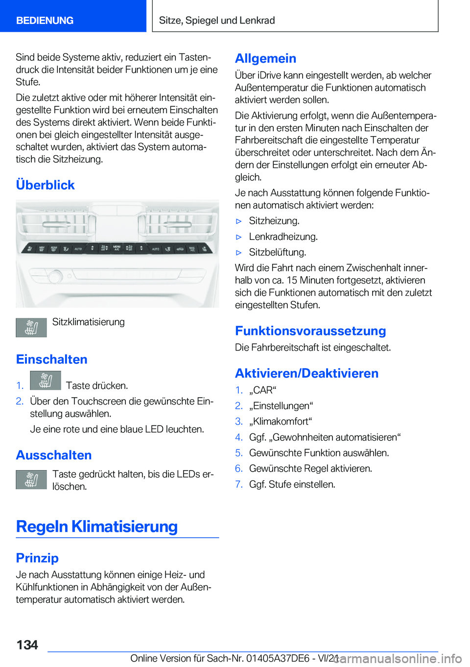 BMW M8 GRAN COUPE 2022  Betriebsanleitungen (in German) �S�i�n�d��b�e�i�d�e��S�y�s�t�e�m�e��a�k�t�i�v�,��r�e�d�u�z�i�e�r�t��e�i�n��T�a�s�t�e�nj
�d�r�u�c�k��d�i�e��I�n�t�e�n�s�i�t�