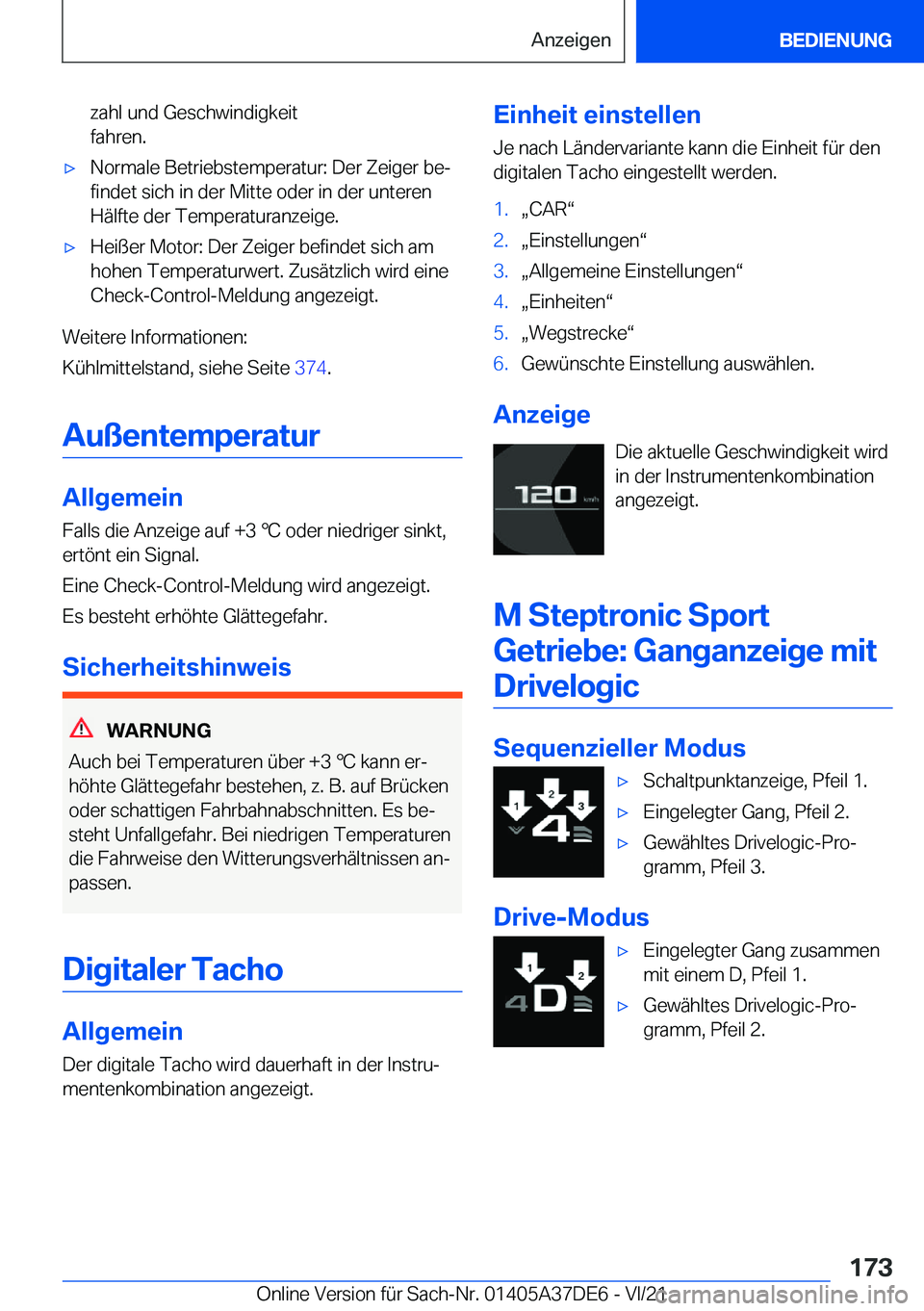 BMW M8 GRAN COUPE 2022  Betriebsanleitungen (in German) �z�a�h�l��u�n�d��G�e�s�c�h�w�i�n�d�i�g�k�e�i�t
�f�a�h�r�e�n�.'x�N�o�r�m�a�l�e��B�e�t�r�i�e�b�s�t�e�m�p�e�r�a�t�u�r�:��D�e�r��Z�e�i�g�e�r��b�ej �f�i�n�d�e�t��s�i�c�h��i�n��d�e�r��M�i�t�t
