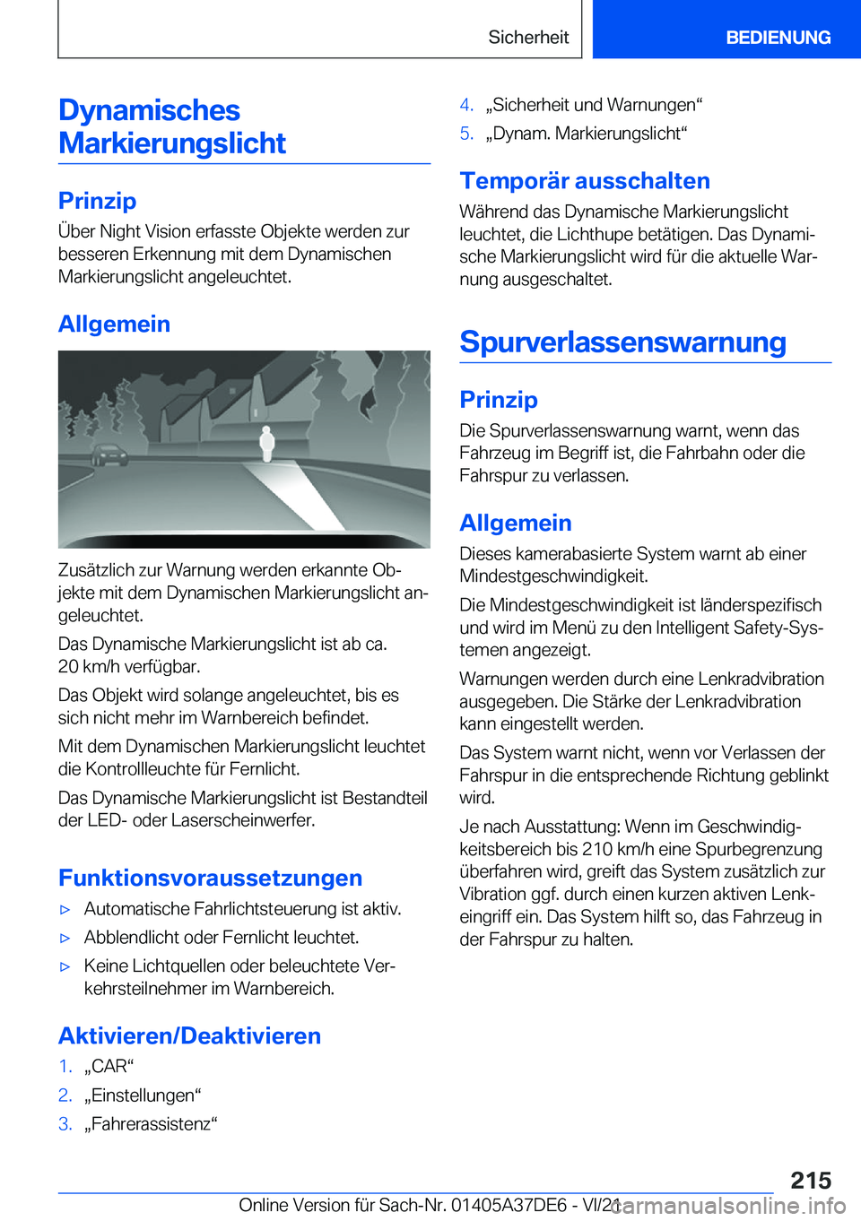 BMW M8 GRAN COUPE 2022  Betriebsanleitungen (in German) �D�y�n�a�m�i�s�c�h�e�s�M�a�r�k�i�e�r�u�n�g�s�l�i�c�h�t
�P�r�i�n�z�i�p
�