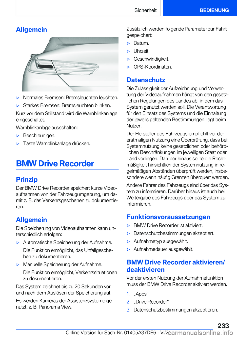 BMW M8 GRAN COUPE 2022  Betriebsanleitungen (in German) �A�l�l�g�e�m�e�i�n'x�N�o�r�m�a�l�e�s��B�r�e�m�s�e�n�:��B�r�e�m�s�l�e�u�c�h�t�e�n��l�e�u�c�h�t�e�n�.'x�S�t�a�r�k�e�s��B�r�e�m�s�e�n�:��B�r�e�m�s�l�e�u�c�h�t�e�n��b�l�i�n�k�e�n�.
�K�u�r�z�