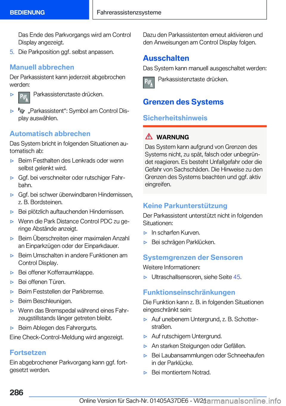BMW M8 GRAN COUPE 2022  Betriebsanleitungen (in German) �D�a�s��E�n�d�e��d�e�s��P�a�r�k�v�o�r�g�a�n�g�s��w�i�r�d��a�m��C�o�n�t�r�o�l�D�i�s�p�l�a�y��a�n�g�e�z�e�i�g�t�.�5�.�D�i�e��P�a�r�k�p�o�s�i�t�i�o�n��g�g�f�.��s�e�l�b�s�t��a�n�p�a�s�s�e�n�.
�