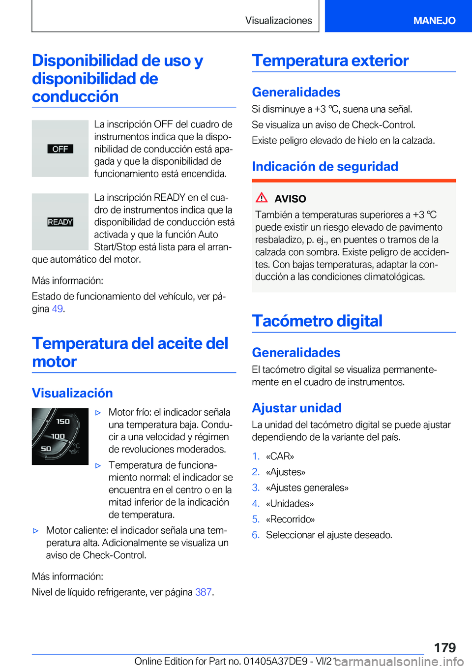 BMW M8 GRAN COUPE 2022  Manuales de Empleo (in Spanish) �D�i�s�p�o�n�i�b�i�l�i�d�a�d��d�e��u�s�o��y�d�i�s�p�o�n�i�b�i�l�i�d�a�d��d�e�c�o�n�d�u�c�c�i�